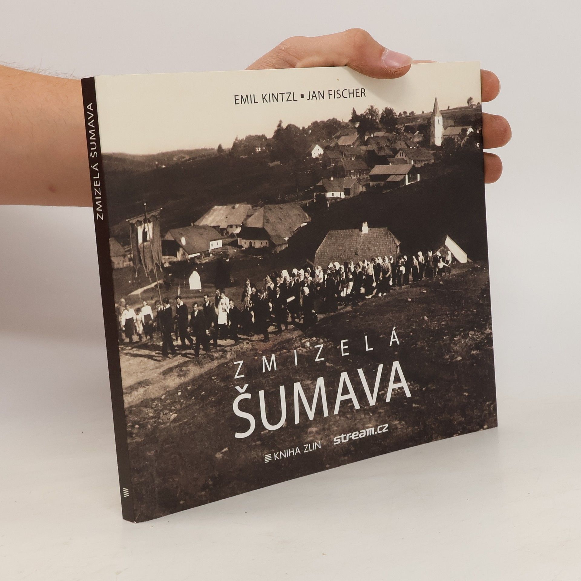 Emil Kintzl Zmizelá Šumava