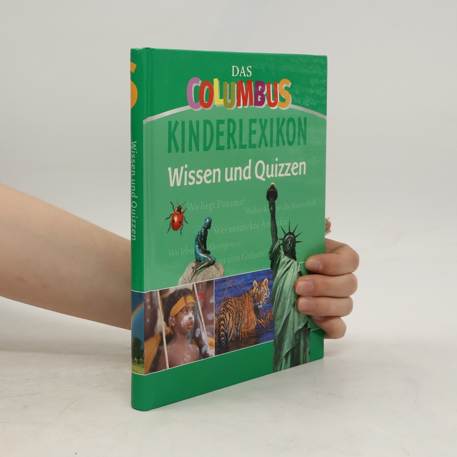 Collectif d'auteurs Das Columbus Kinderlexikon. Wissen und Quizzen