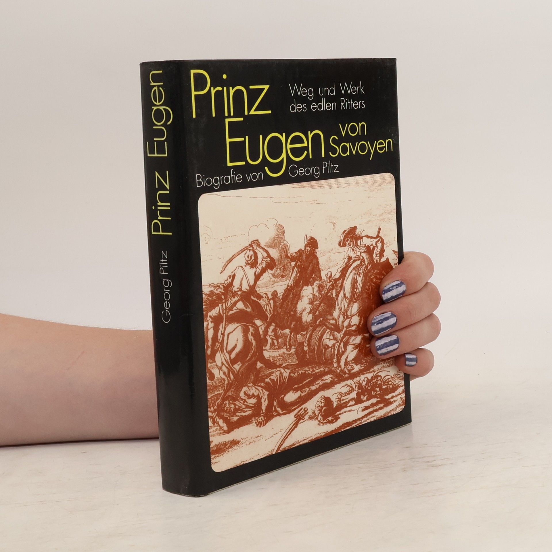 Georg Piltz Prinz Eugen von Savoyen