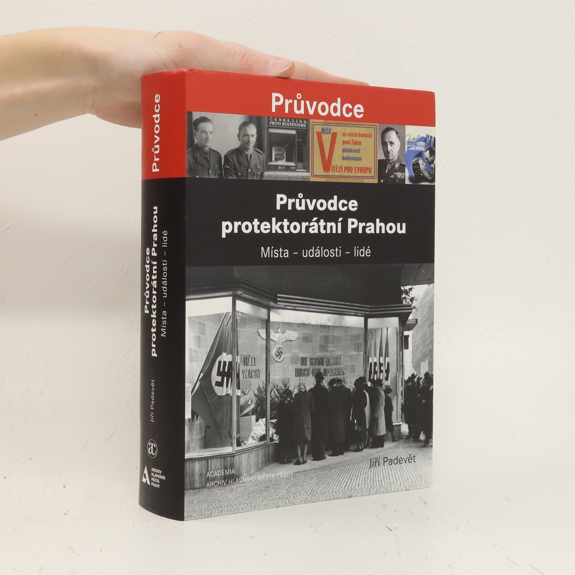 Jiří Padevět Průvodce protektorátní Prahou