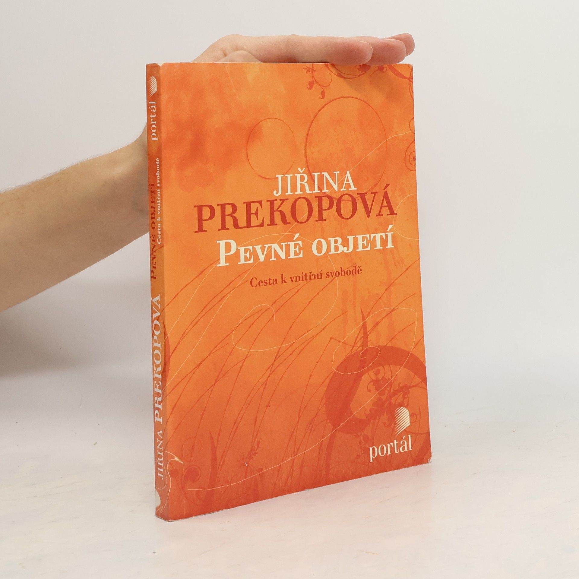 Jirina Prekop Pevné objetí : cesta k vnitřní svobodě