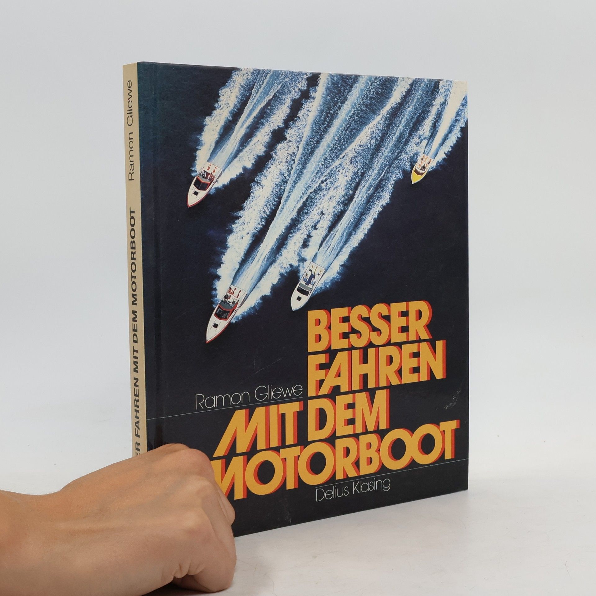 Ramon Gliewe Besser fahren mit dem Motorboot