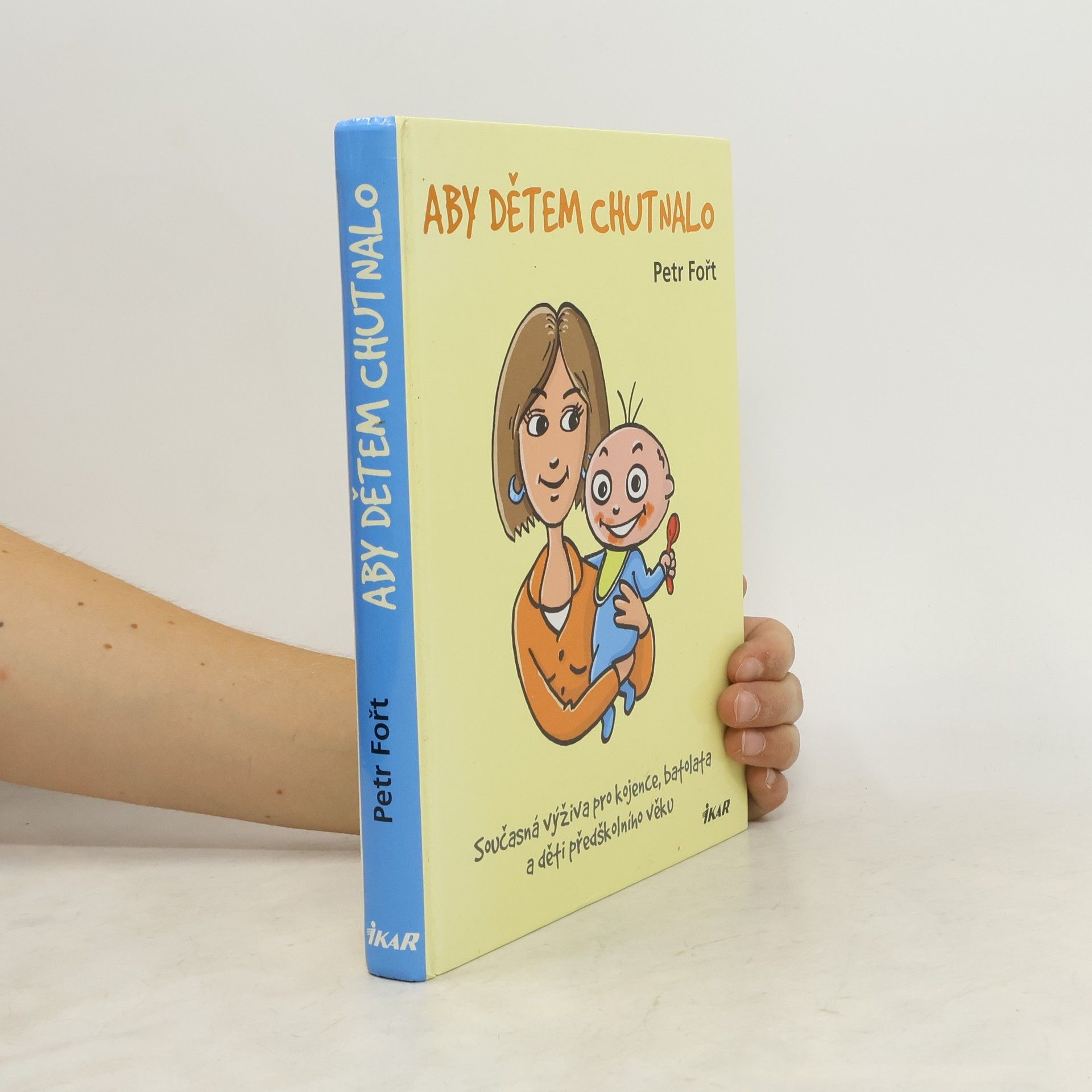 Petr Fořt Aby dětem chutnalo