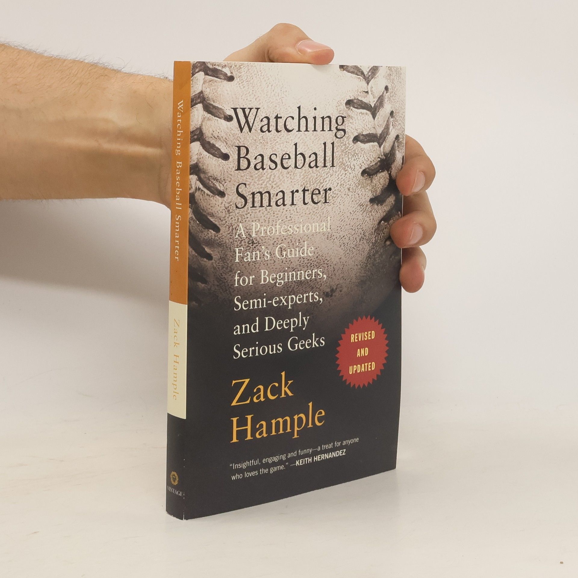 Zack Hample Watching Baseball Smarter