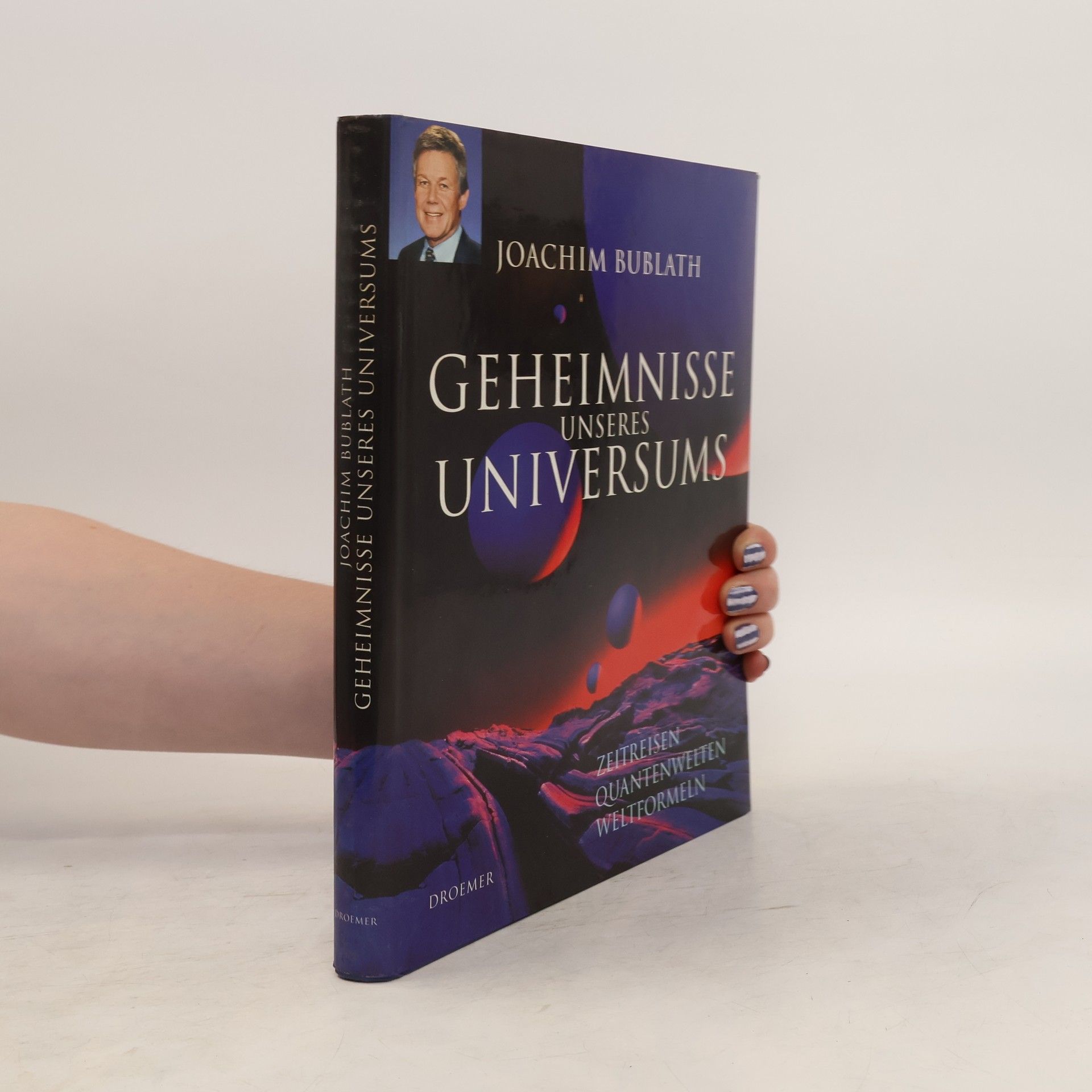 Joachim Bublath Geheimnisse unseres Universums