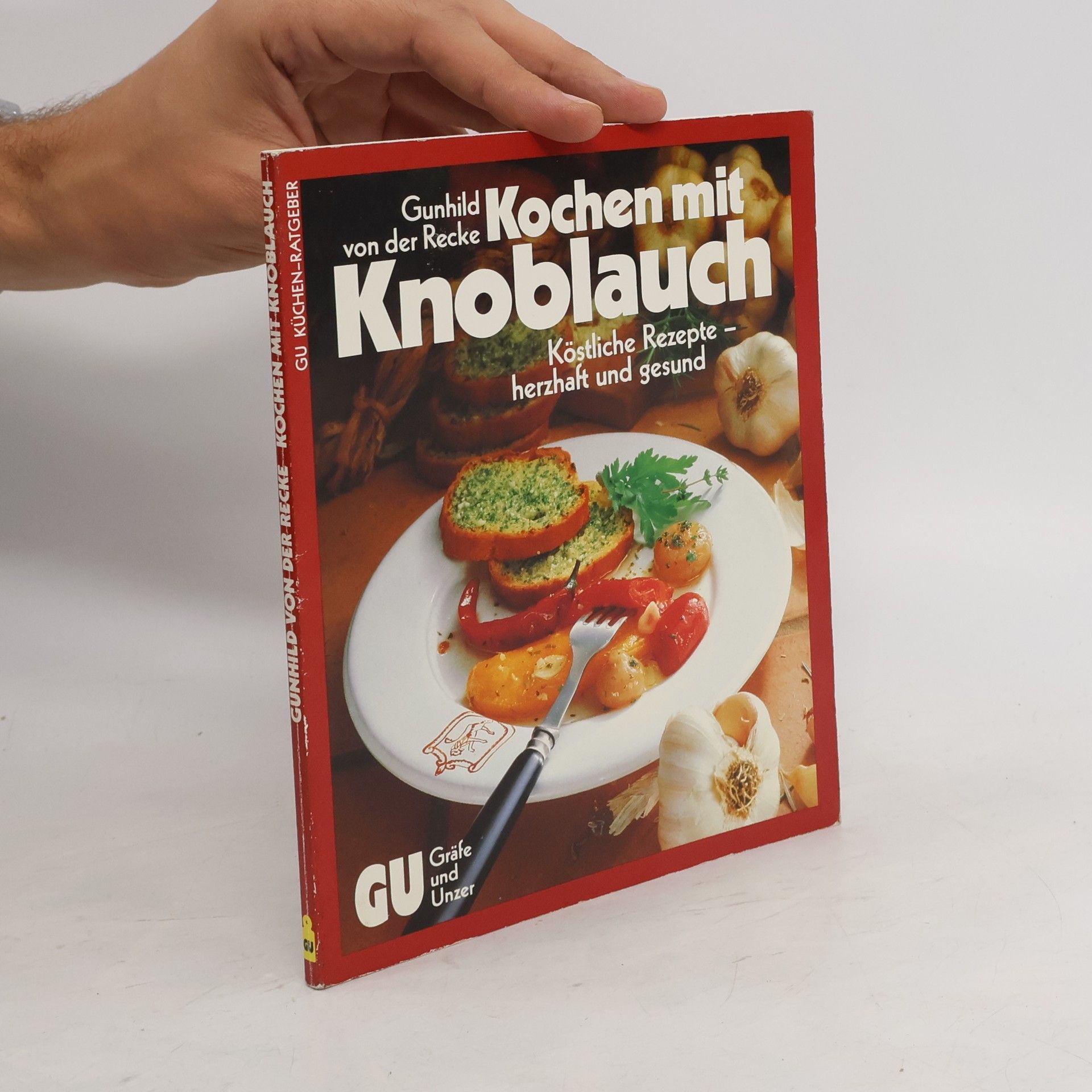 Gunhild von der Recke Kochen mit Knoblauch
