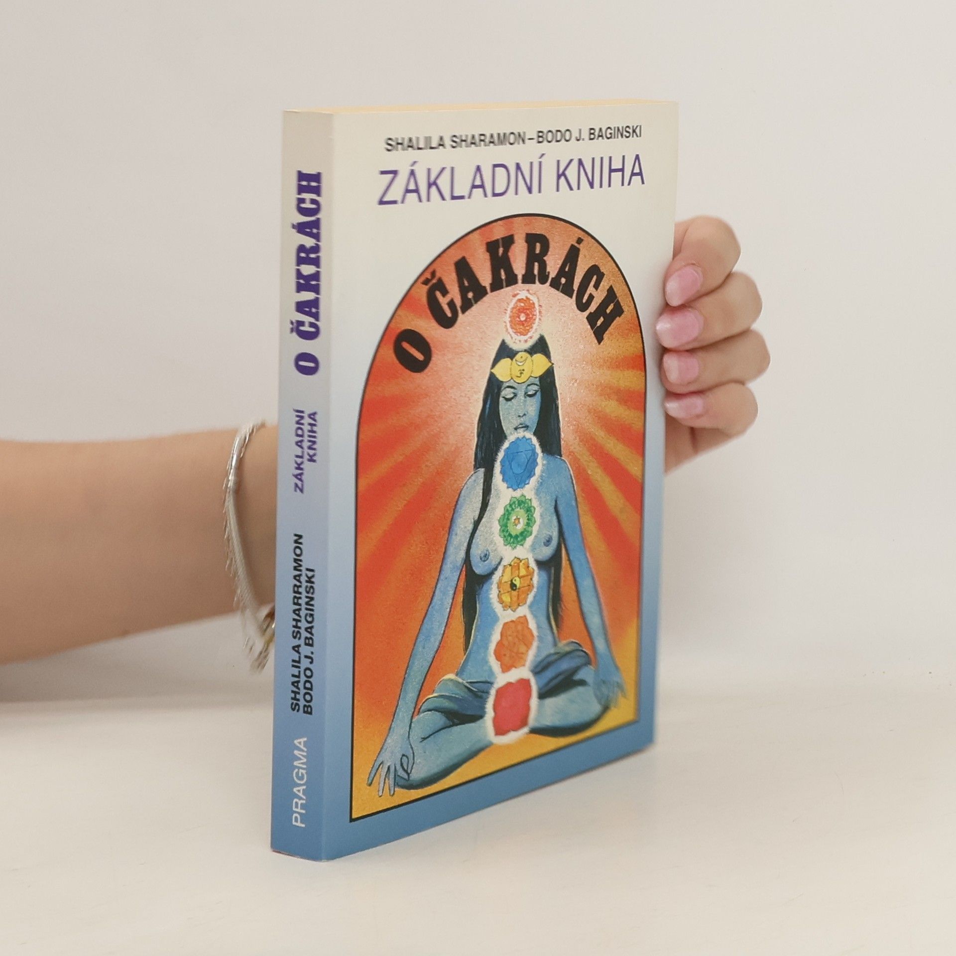 Shalila Sharamon Základní kniha o čakrách