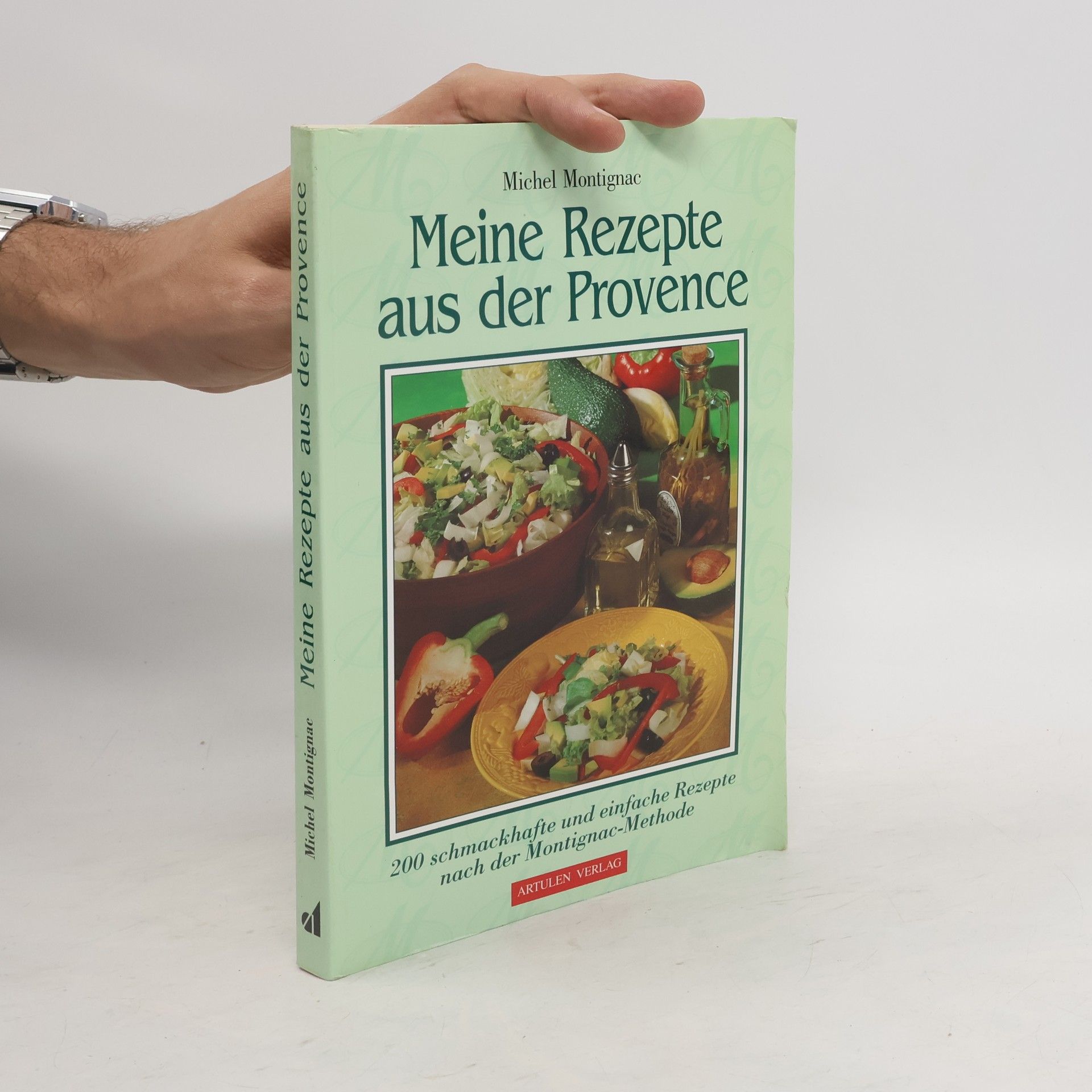 Michel Montignac Meine Rezepte aus der Provence