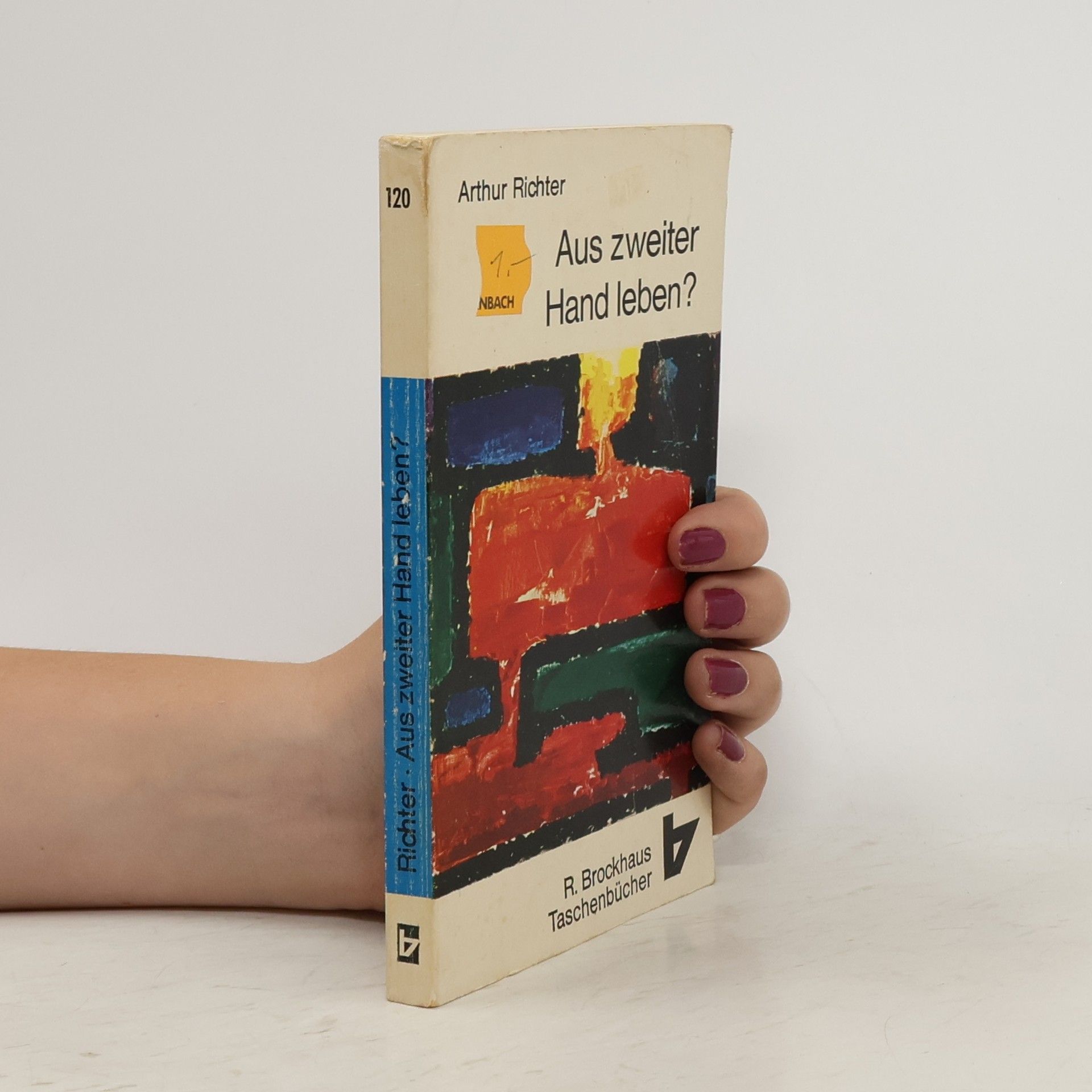 Arthur Richter Aus zweiter Hand leben?