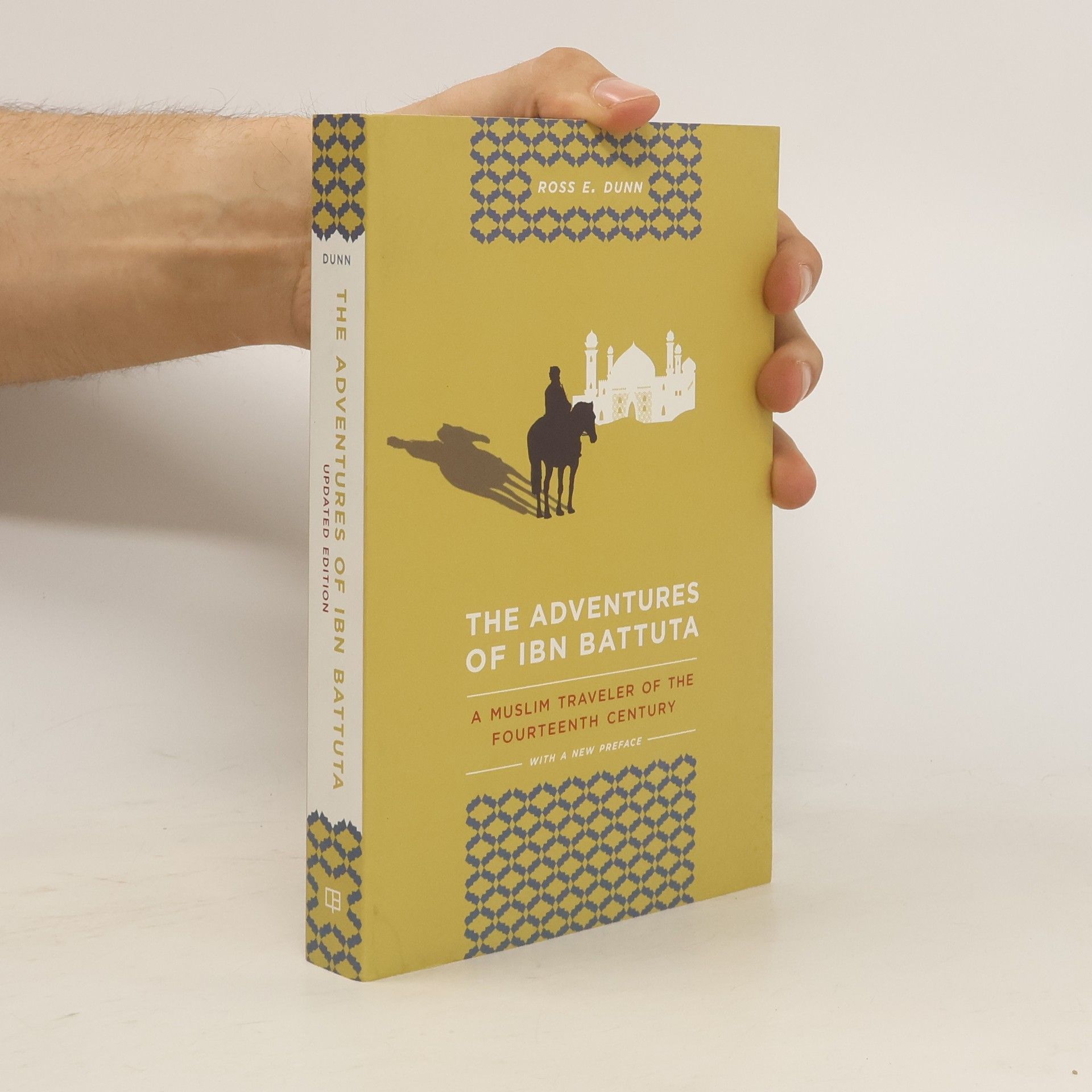 Ross E. Dunn The Adventures of Ibn Battuta