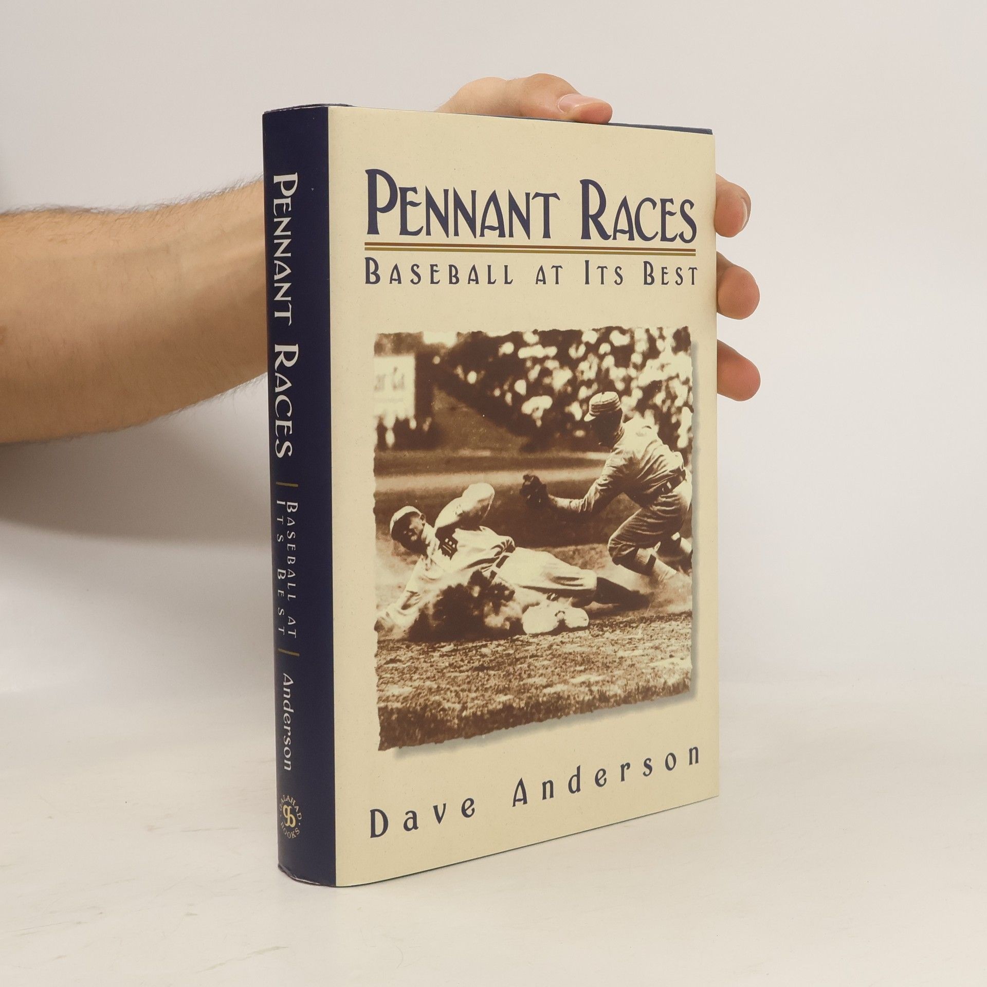 Dave Anderson Pennant Races - Baseball at its Best