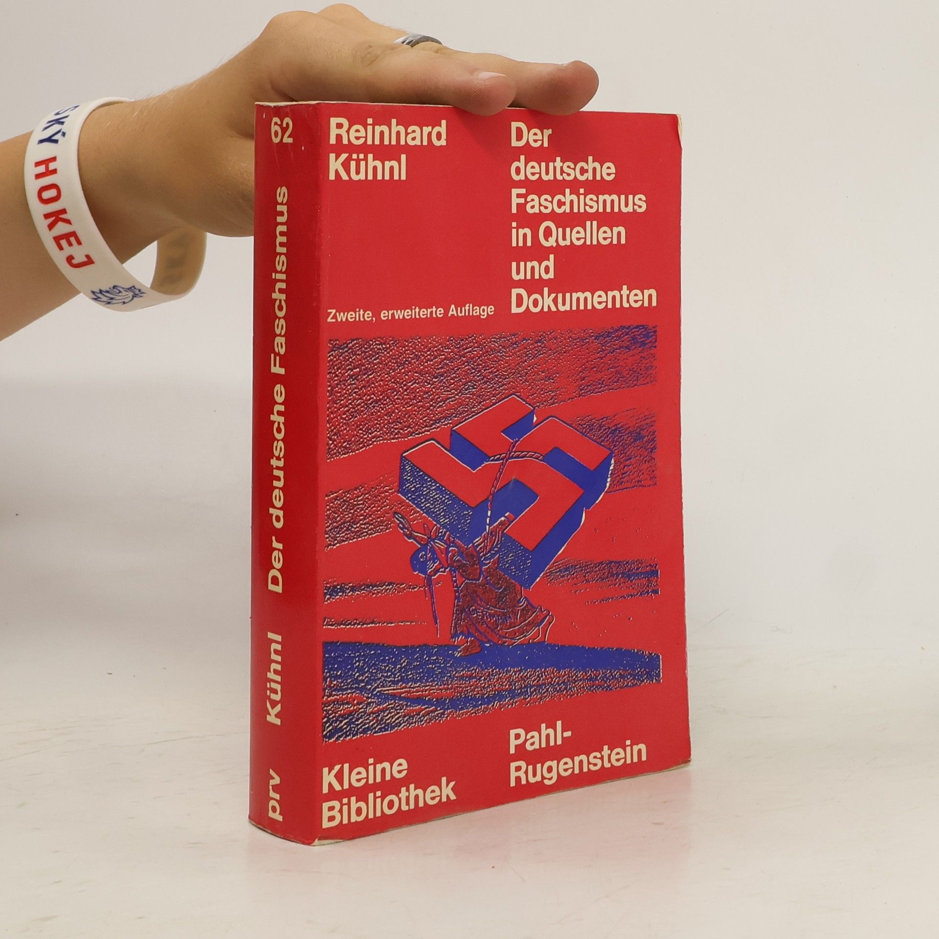 Reinhard Kühnl Der deutsche Faschismus in Quellen und Dokumenten