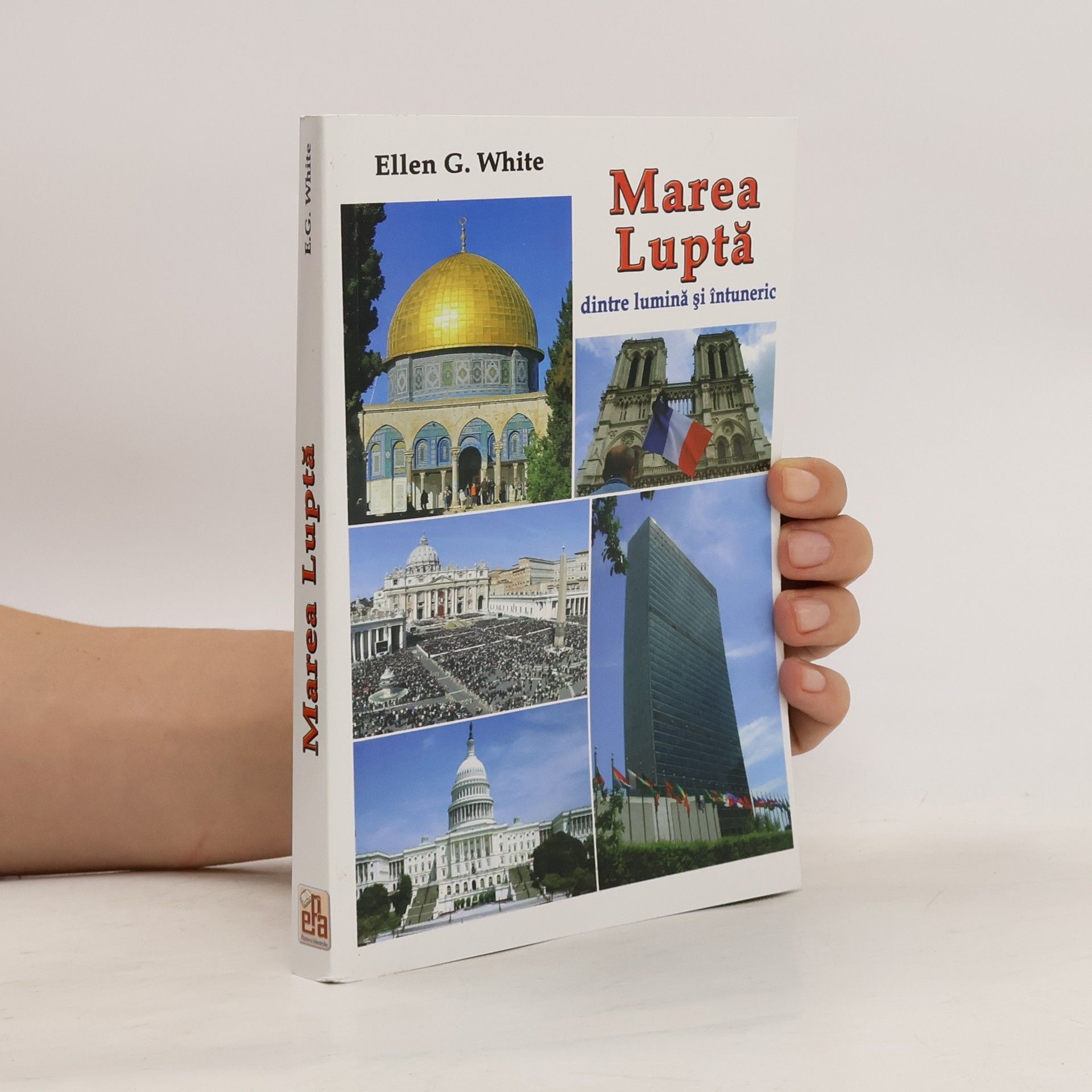 Ellen G. White Marea Luptǎ