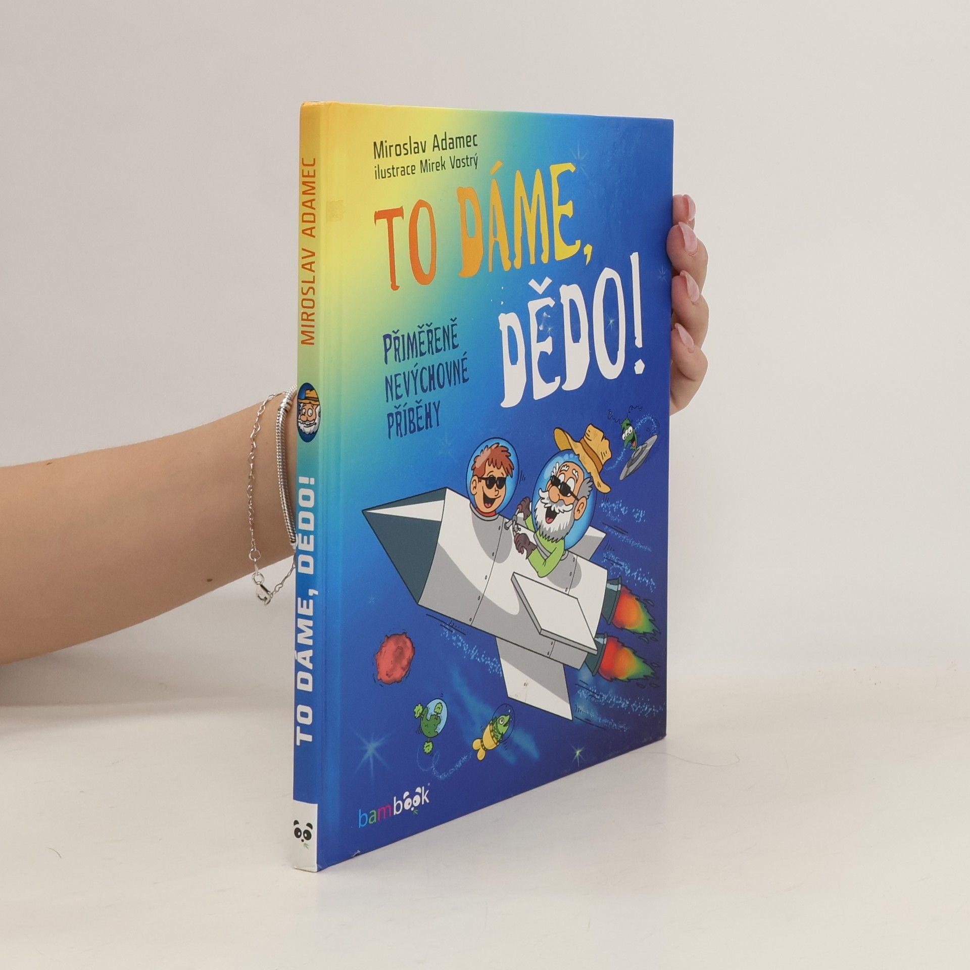 Miroslav Adamec To dáme, dědo!