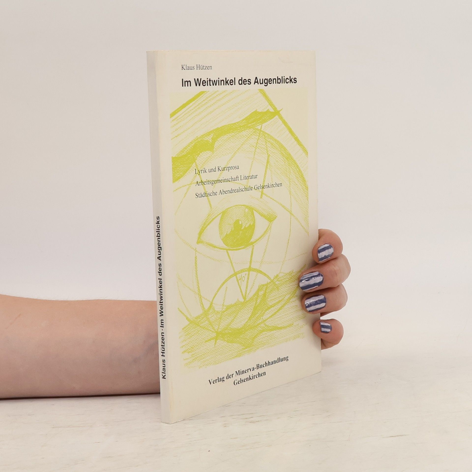 Klaus Hutzen Im Weitwinkel des Augenblicks
