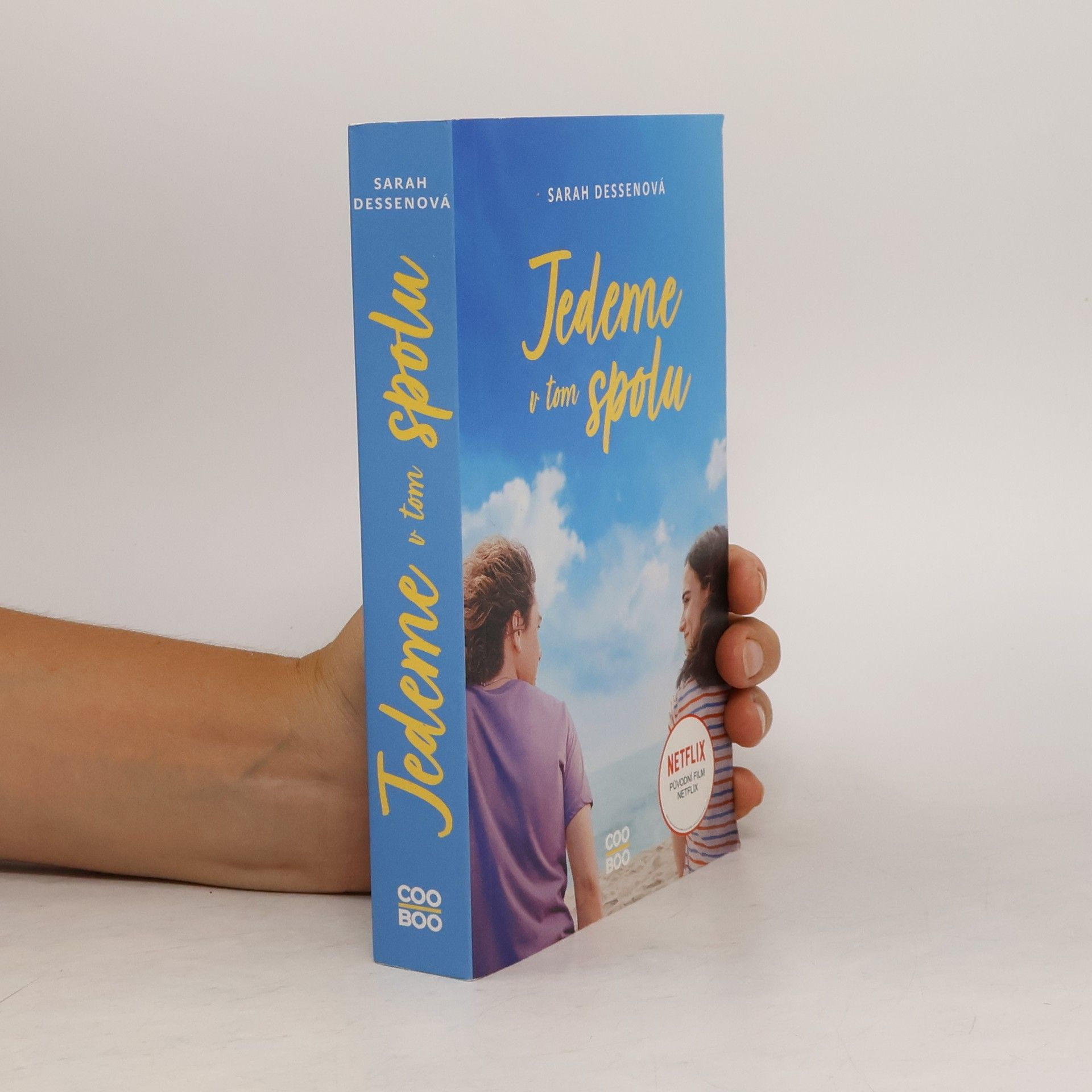 Sarah Dessen Jedeme v tom spolu