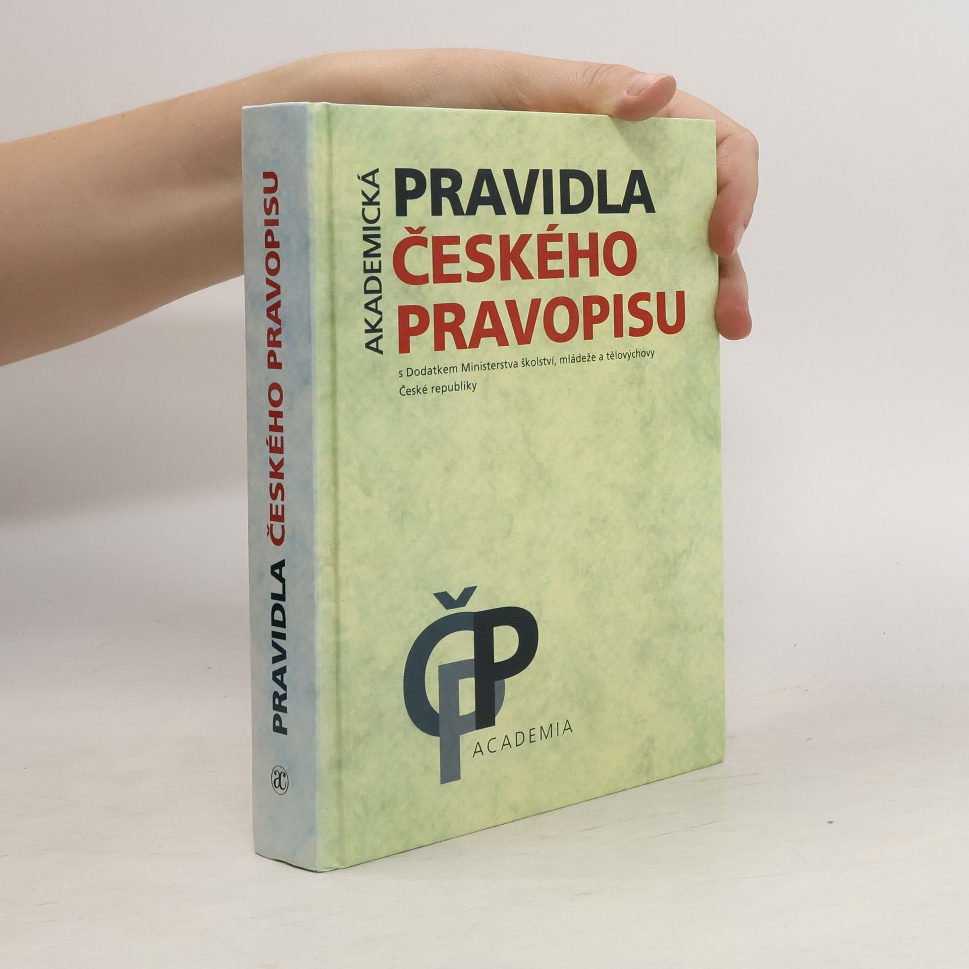 Autores varios Akademická pravidla českého pravopisu