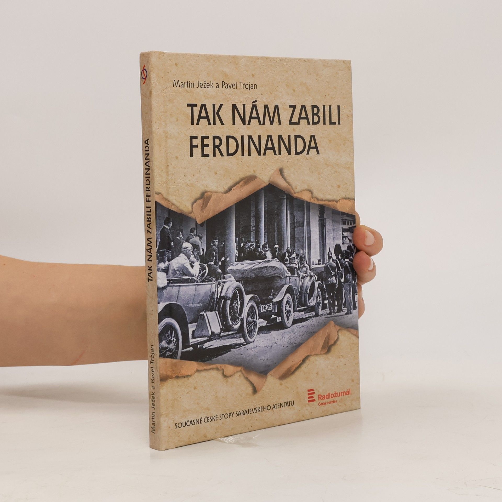 Martin Ježek Tak nám zabili Ferdinanda