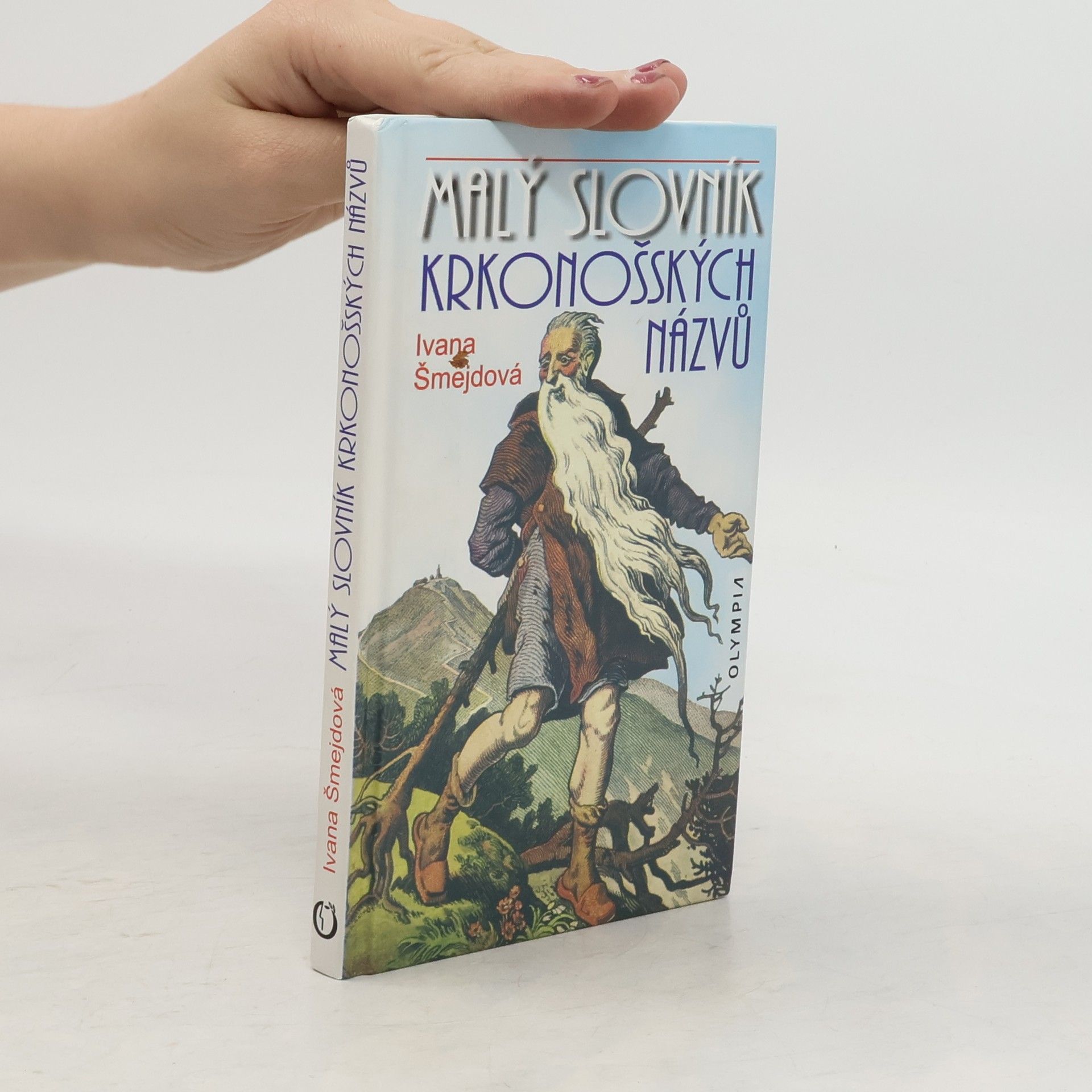 Ivana Šmejdová Malý slovník krkonošských názvů