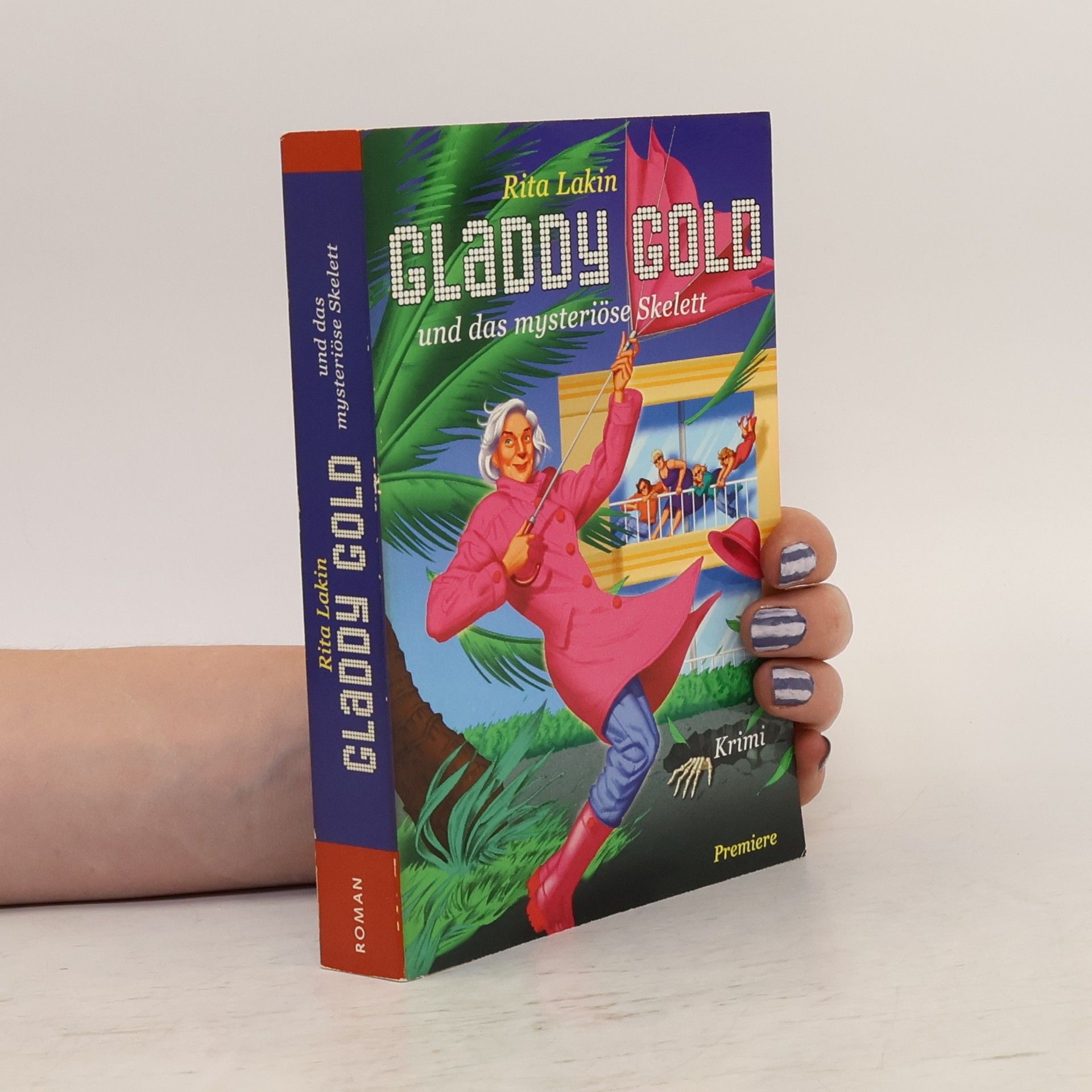 Rita Lakin Gladdy Gold und das Mysteriöse Skelett