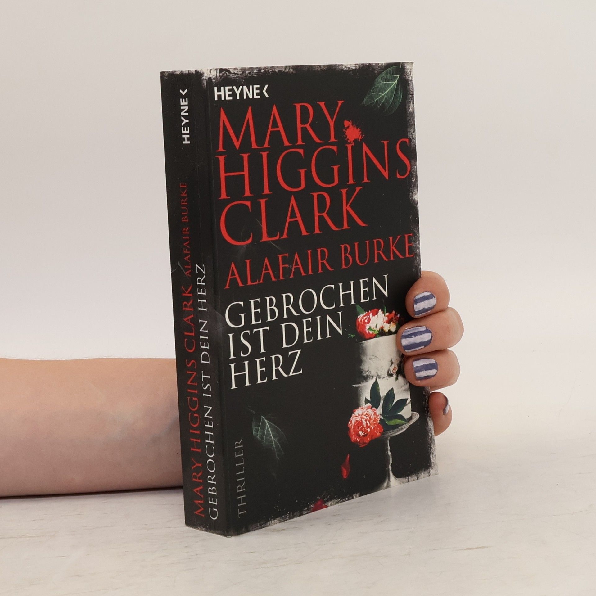 Mary Higgins Clark Gebrochen ist dein Herz