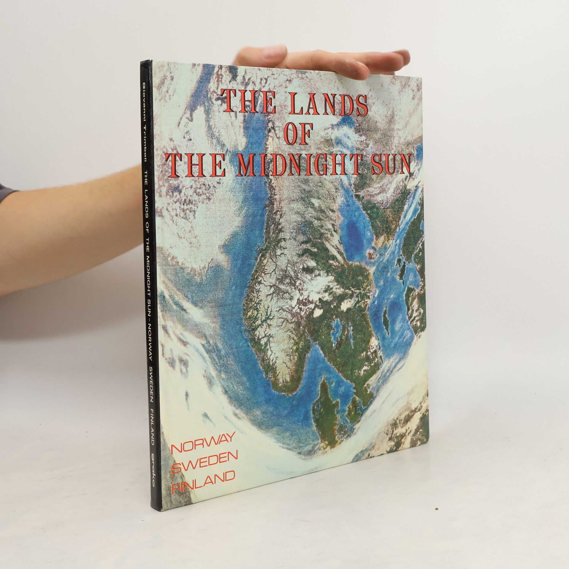 Gunnar Heilborn Norway Sweden Finland The Lands of the Midnight Sun