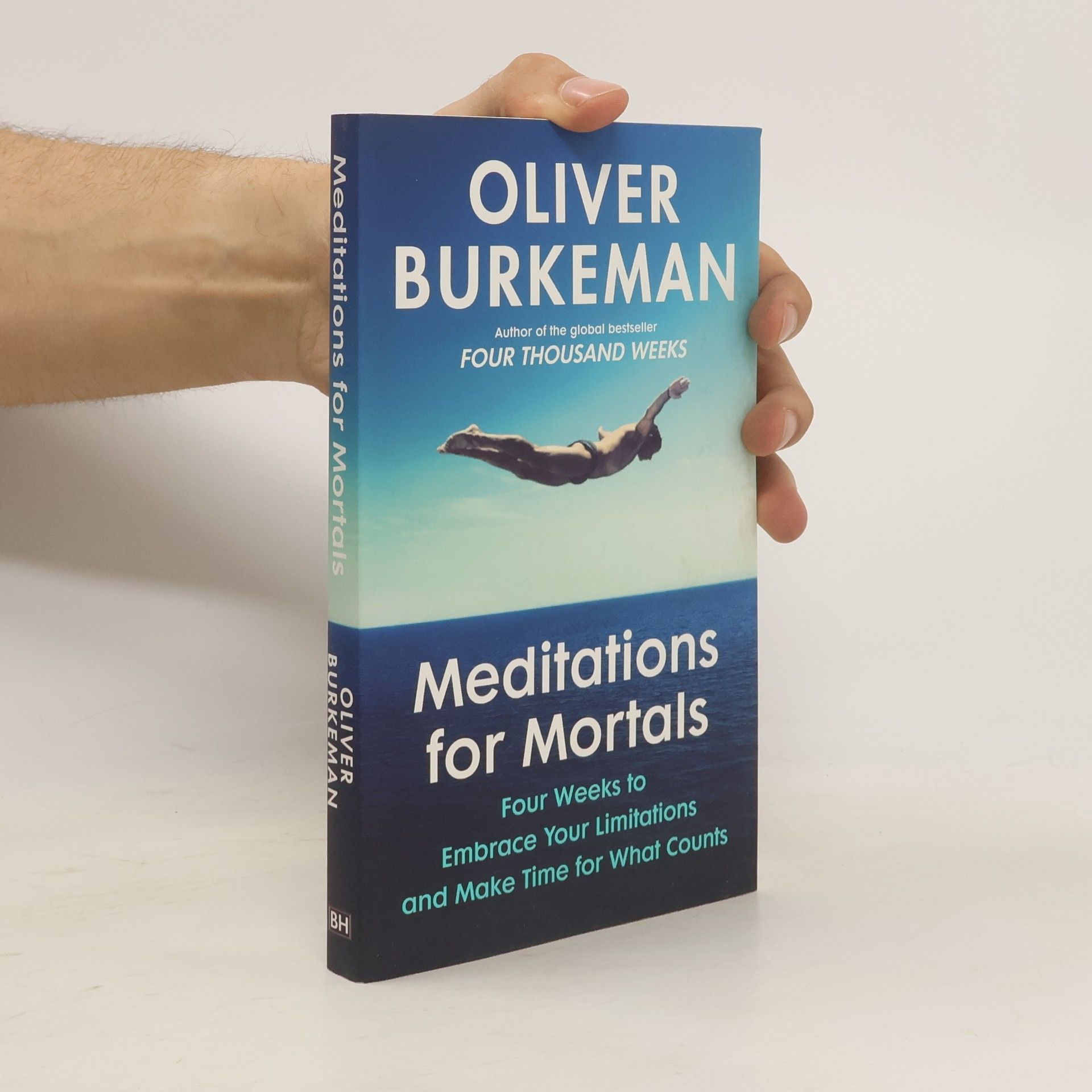 Oliver Burkeman Meditations for Mortals
