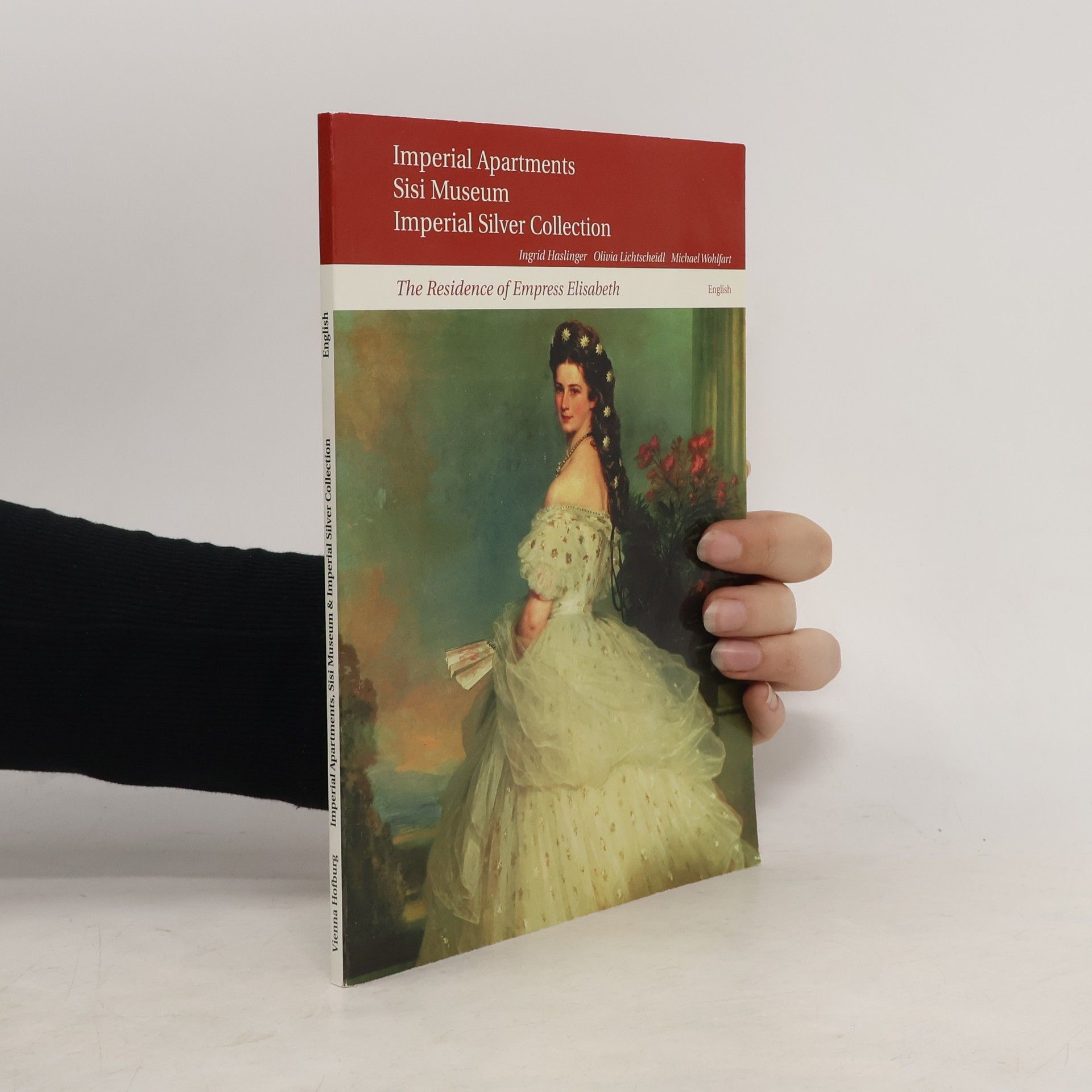 AA.VV. Imperial Apartements, Sisi Museum, Imperial Silver Collection