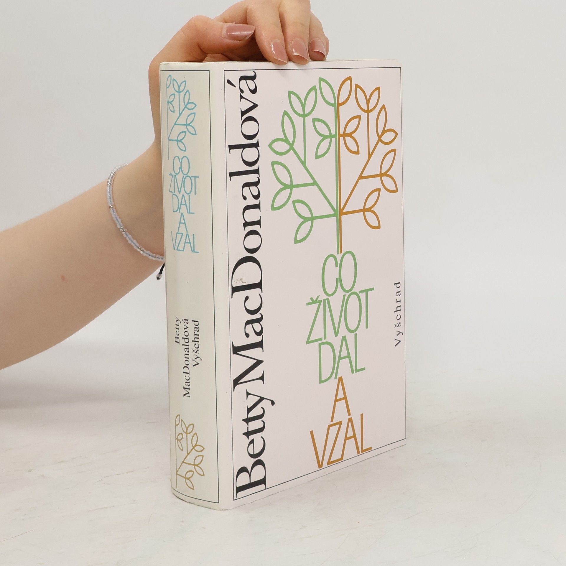 Co život dal a vzal