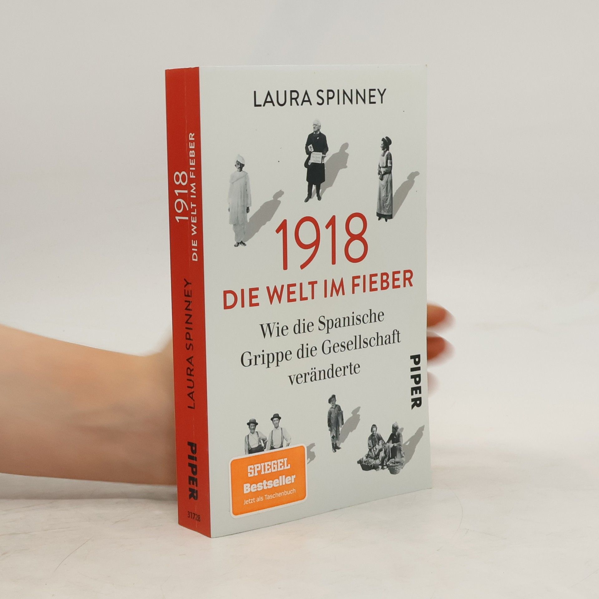 Laura Spinney 1918 - Die Welt im Fieber