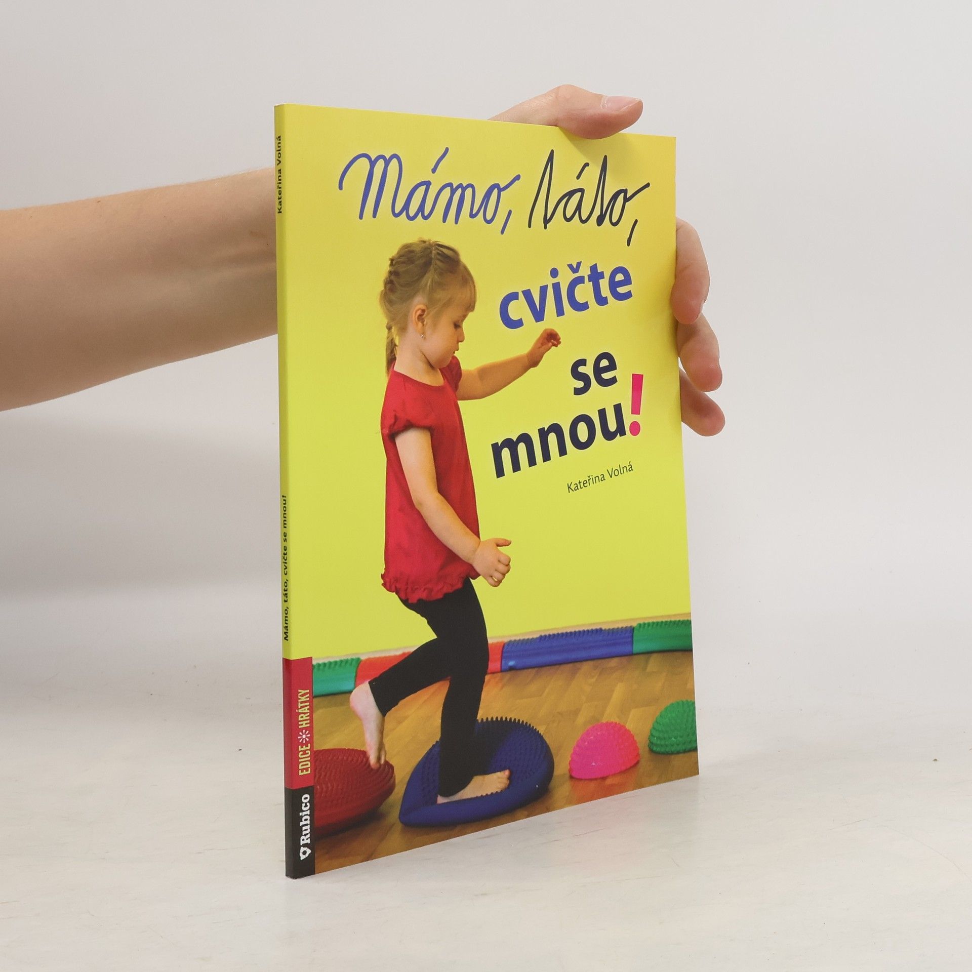 Kateřina Volná Mámo, táto, cvičte se mnou!
