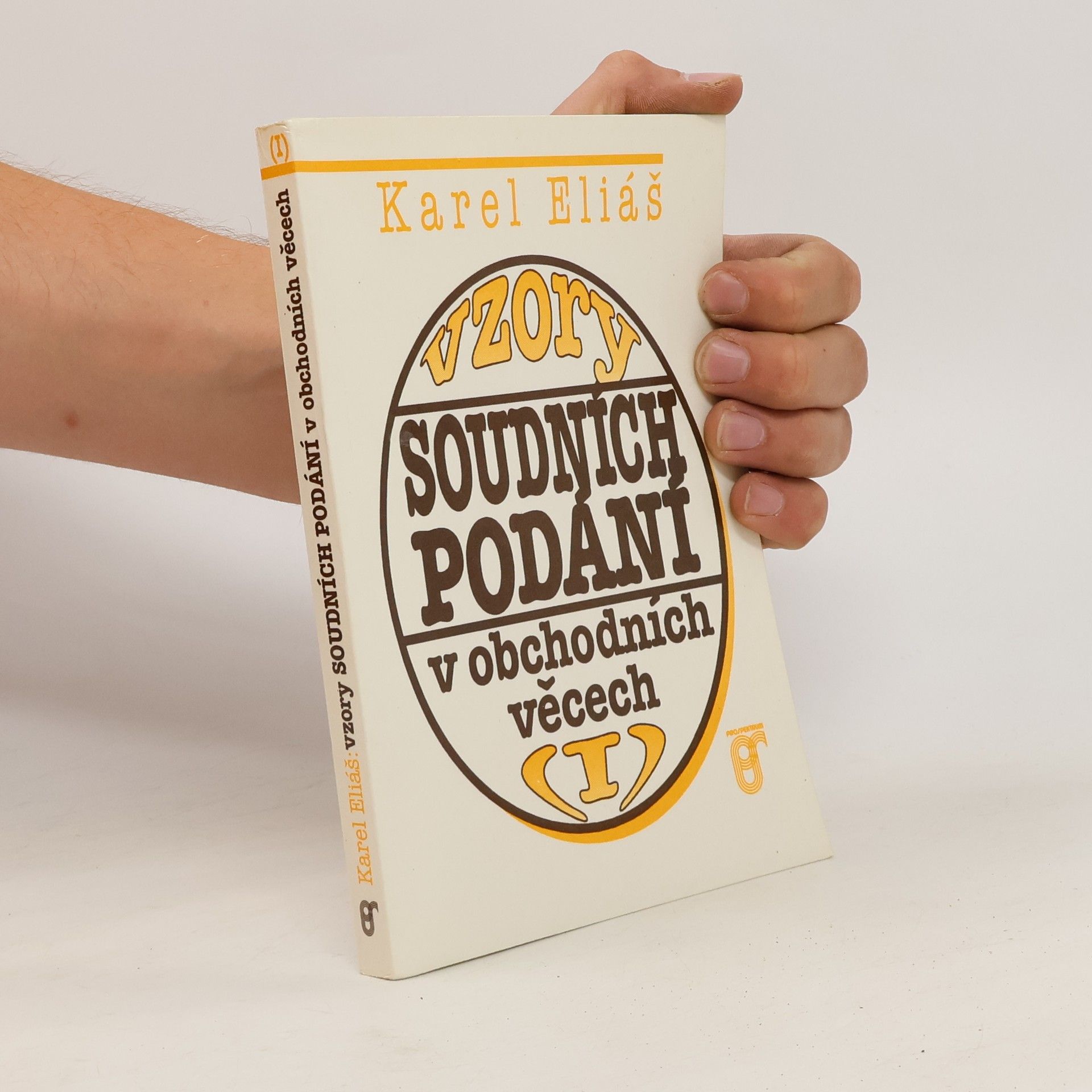 Karel Eliáš Vzory soudních podání v obchodních věcech I. díl