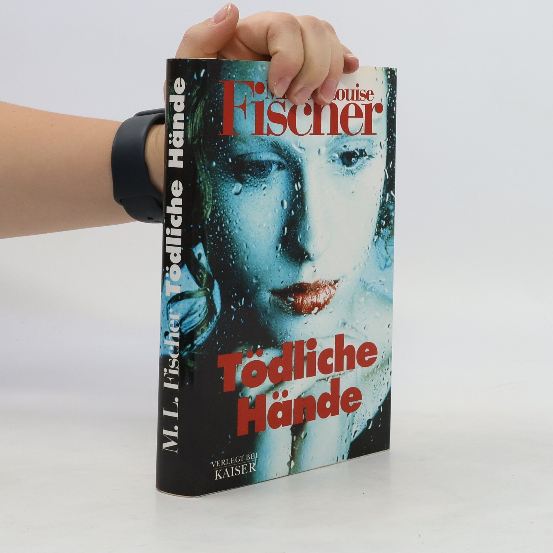 Marie Louise Fischer Tödliche Hände