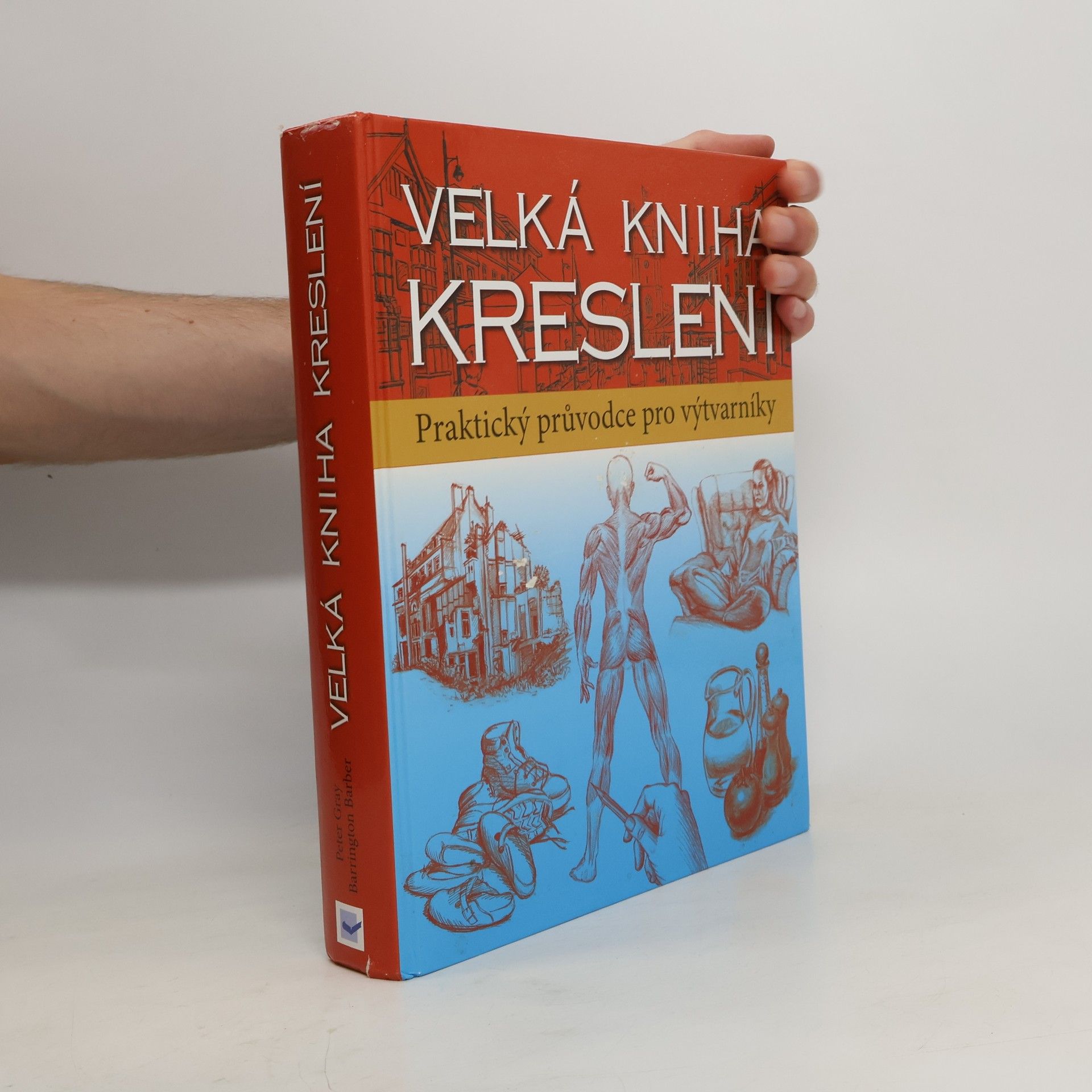 Peter Gray Velká kniha kreslení : příručka pro výtvarníky