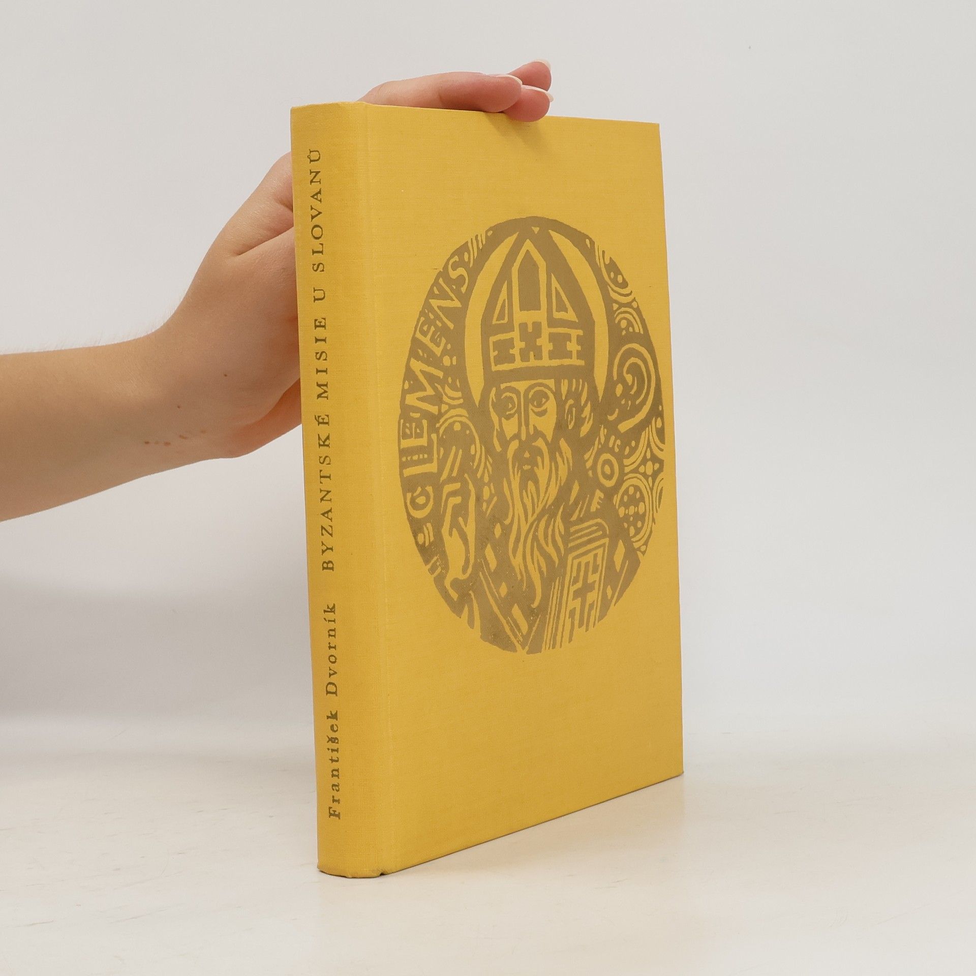 Francis Dvornik Byzantské misie u Slovanů