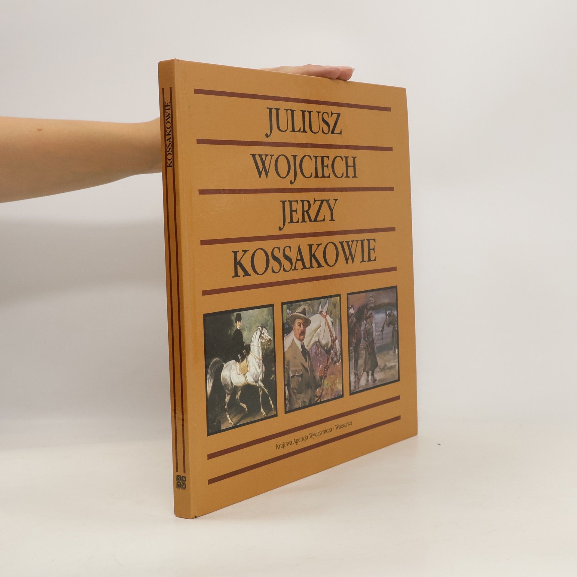 Collectif d'auteurs Juliusz, Wojciech, Jerzy Kossakowie