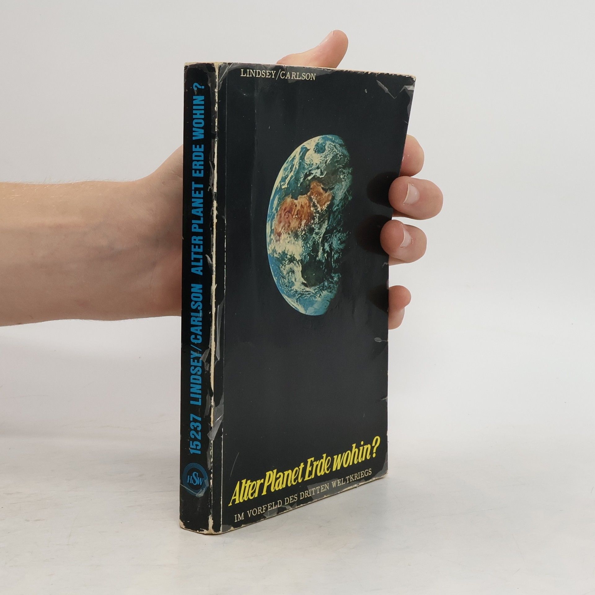 Hal Lindsey Alter Planet Erde wohin?