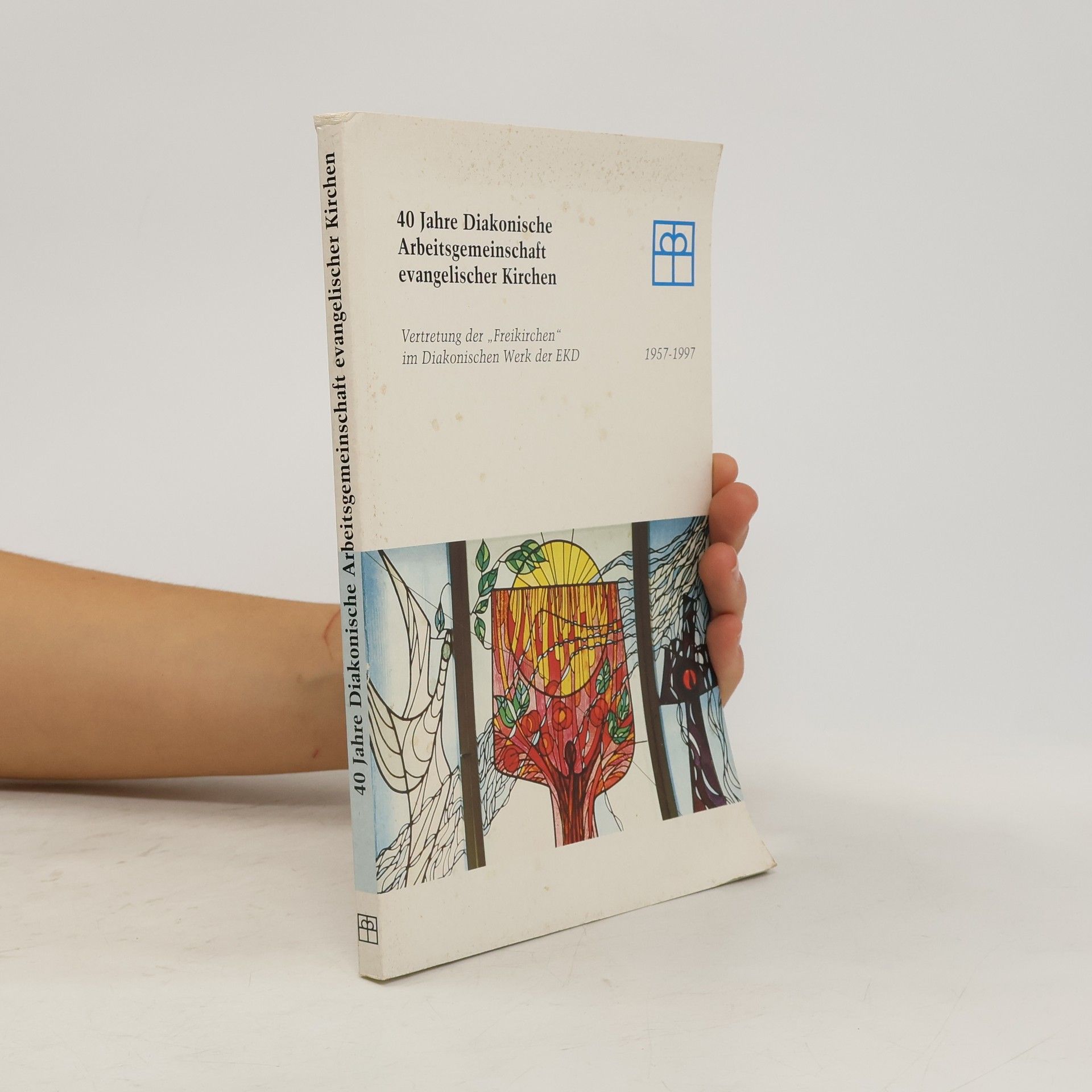 Collectif d'auteurs 40 Jahre Diakonische Arbeitsgemeinschaft evangelischer Kirchen