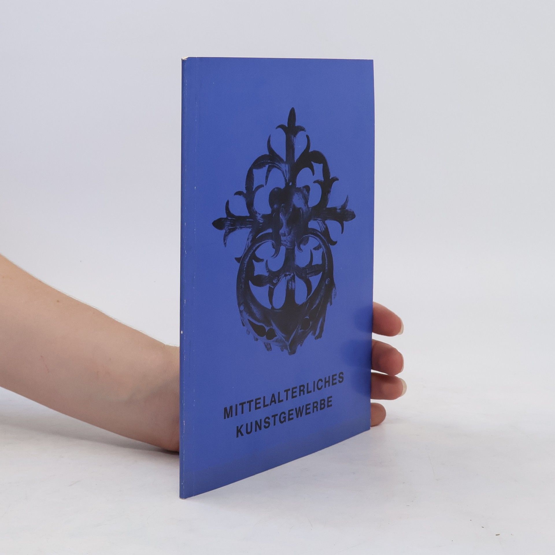 Elfriede Heinemeyer Mittelalterliches Kunstgewerbe