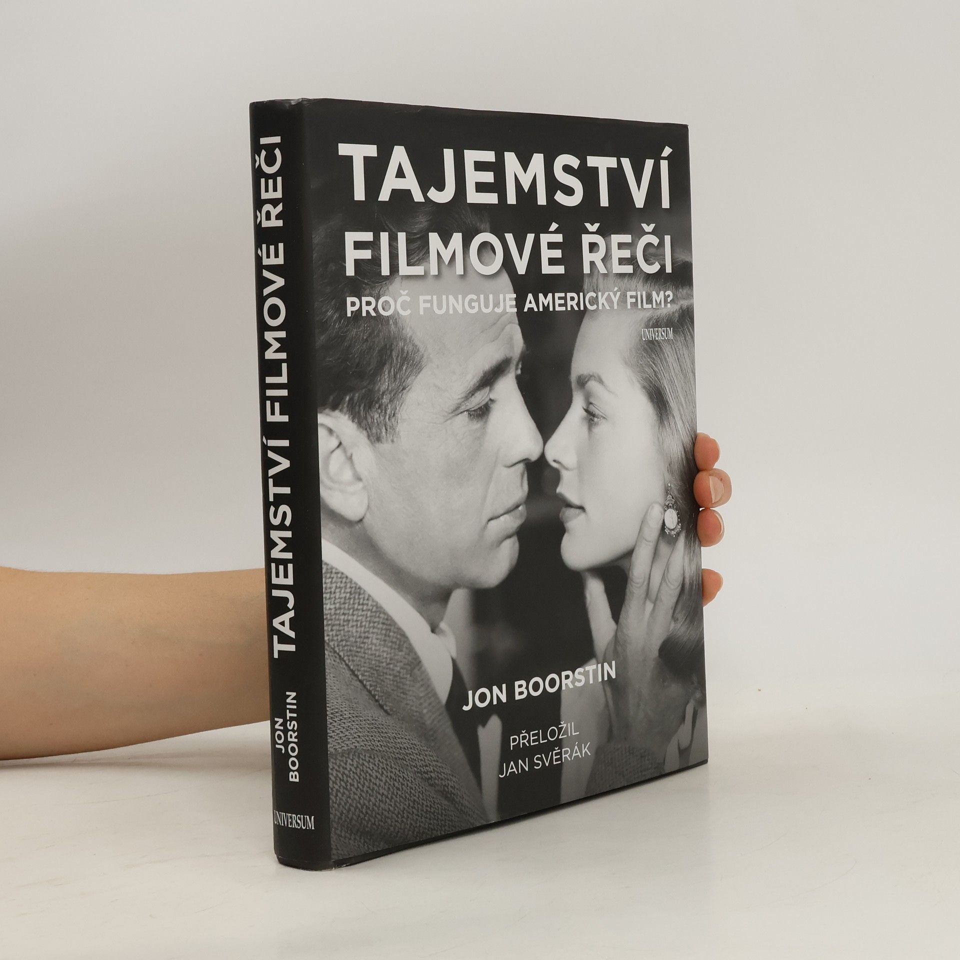 Jon Boorstin Tajemství filmové řeči. Proč funguje americký film?