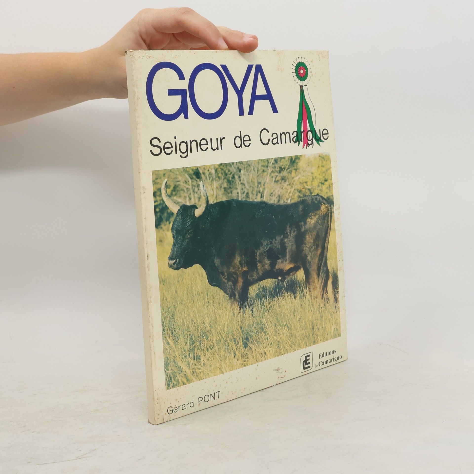 Gérard Pont Goya. Seigneur de Camargue