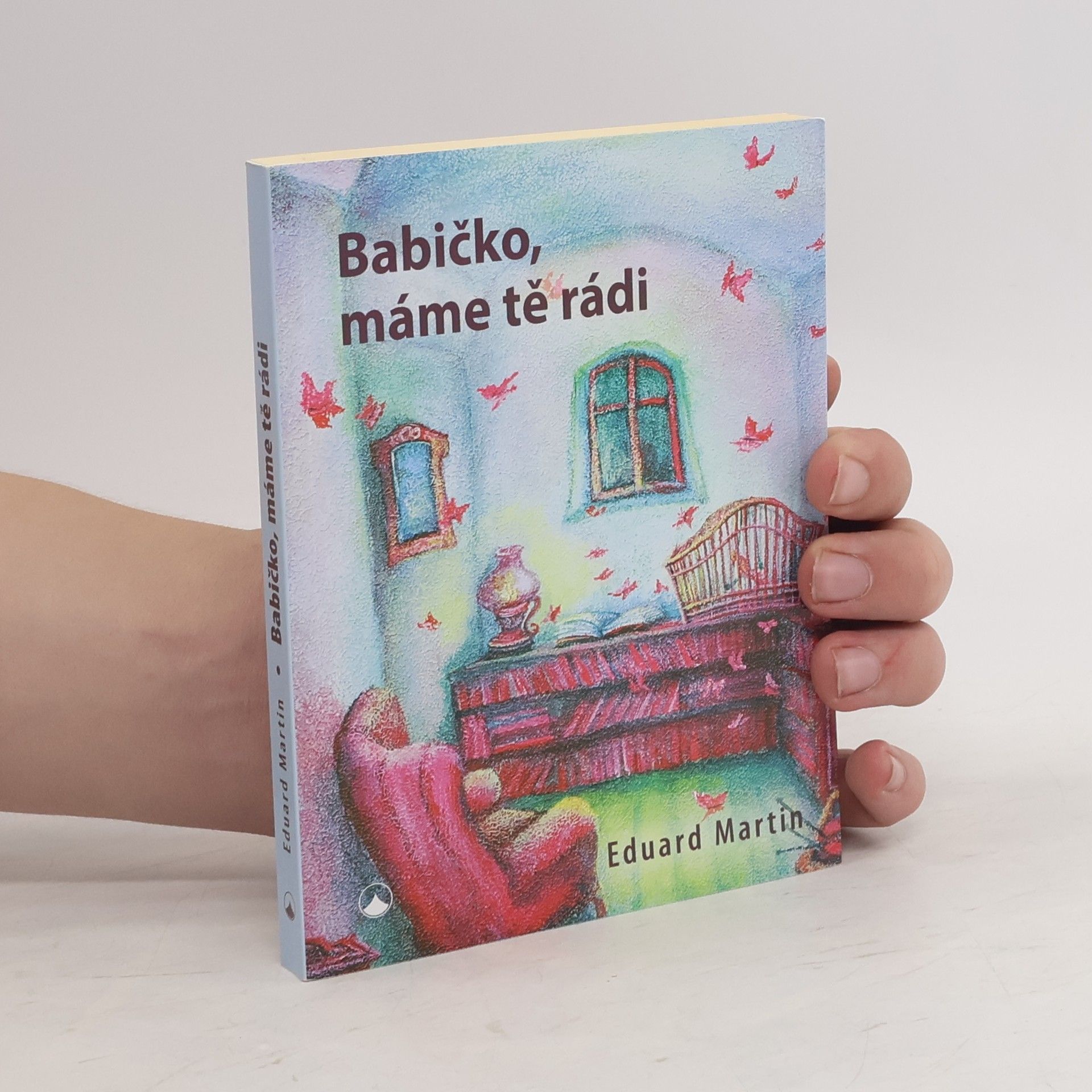 Martin Petiška Babičko, máme tě rádi