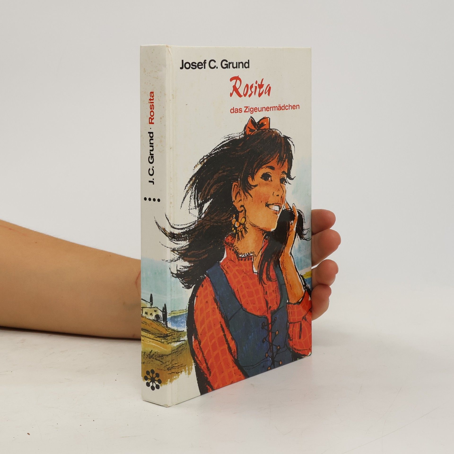 Josef Carl Grund Rosita, das Zigeunermädchen
