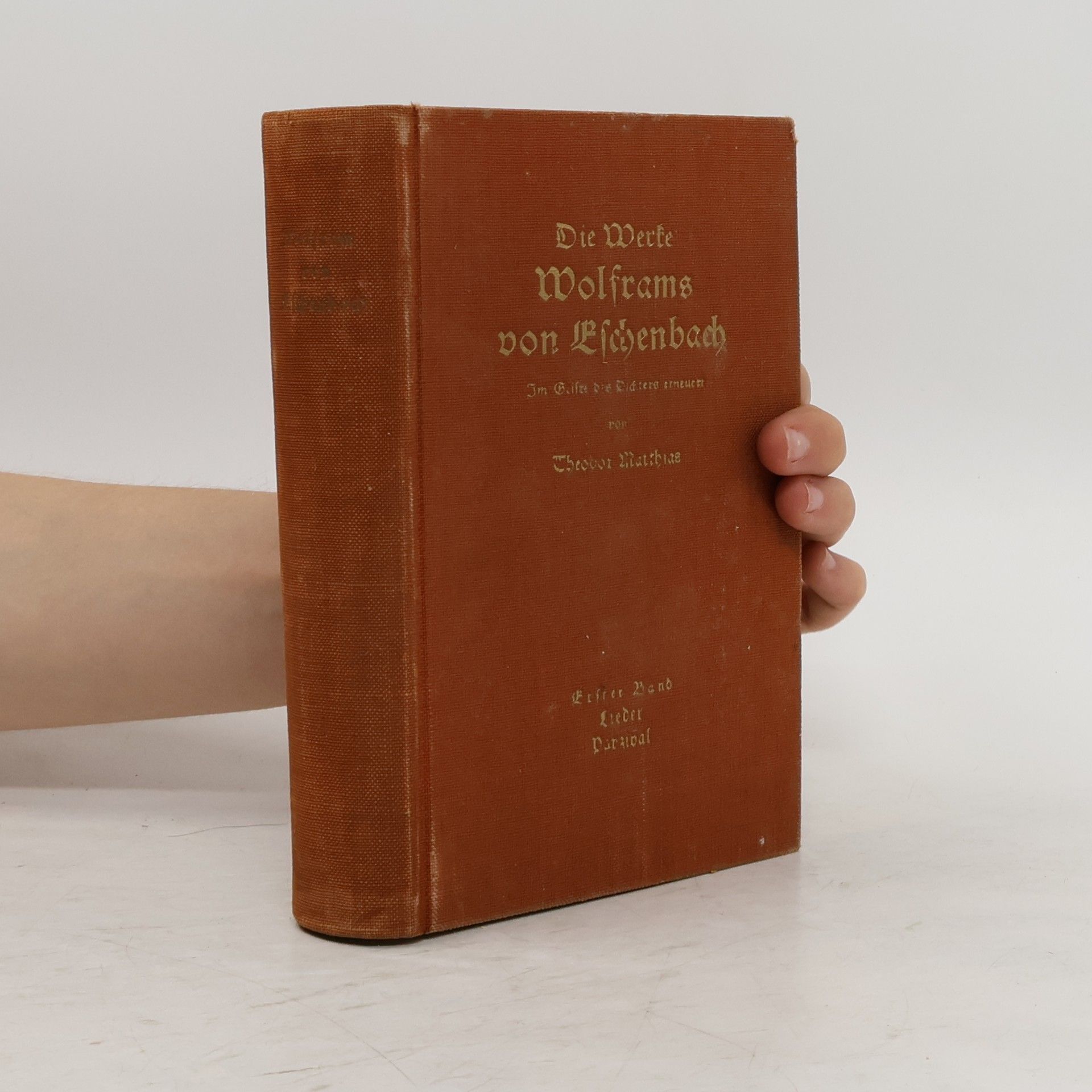 Theodor Matthias Die Werke Wolframs von Eschenbach 2