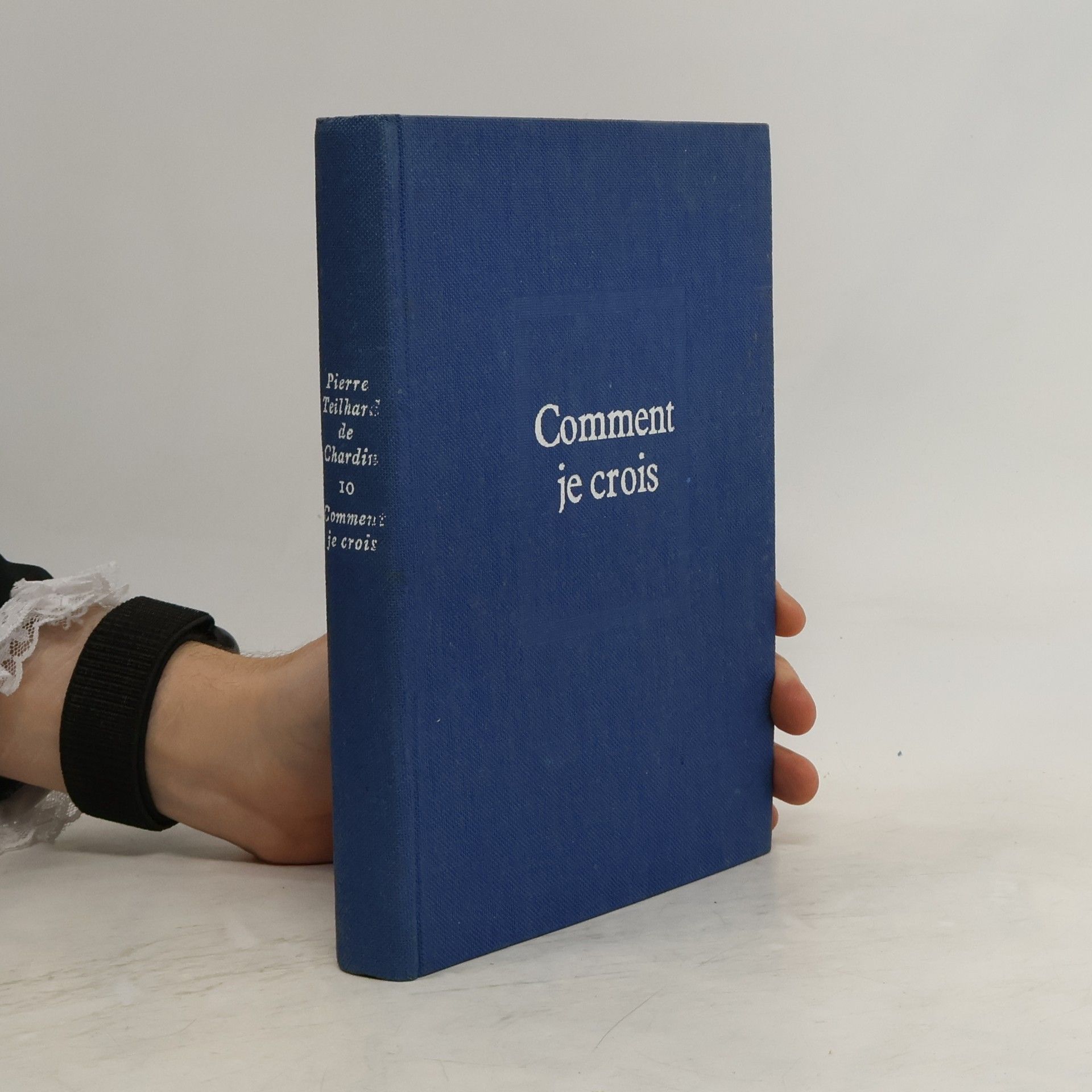 Pierre Teilhard de Chardin Comment je crois