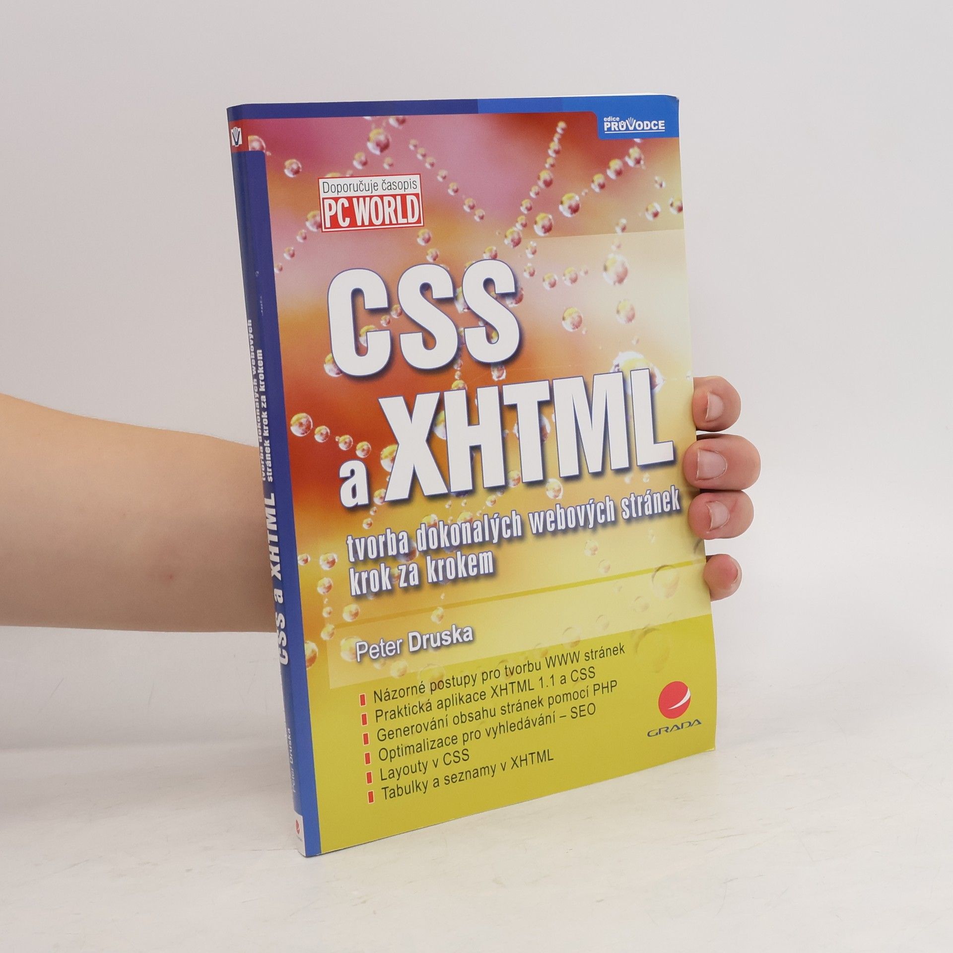 Peter Druska CSS a XHTML : tvorba dokonalých webových stránek krok za krokem
