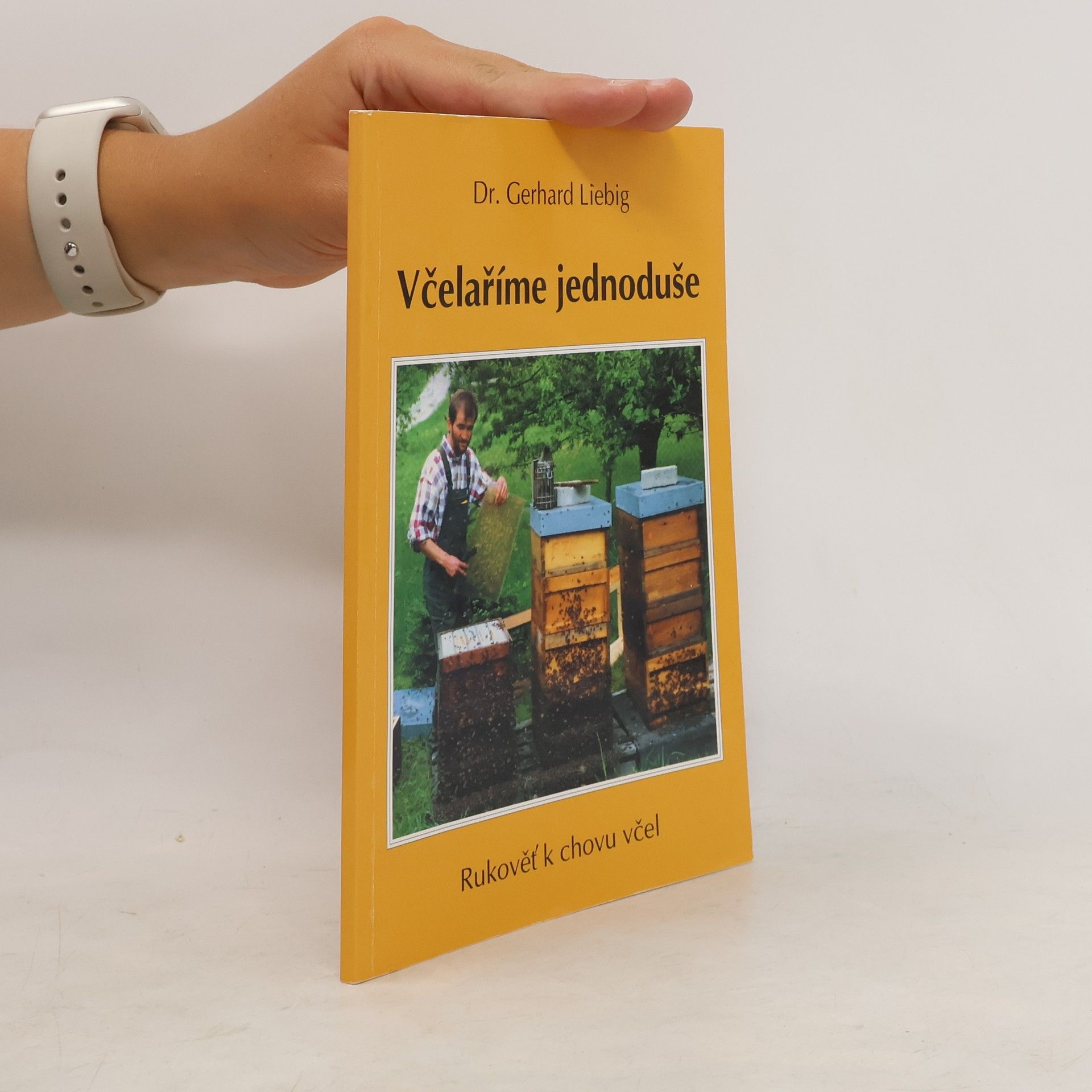 Gerhard Liebig Včelaříme jednoduše