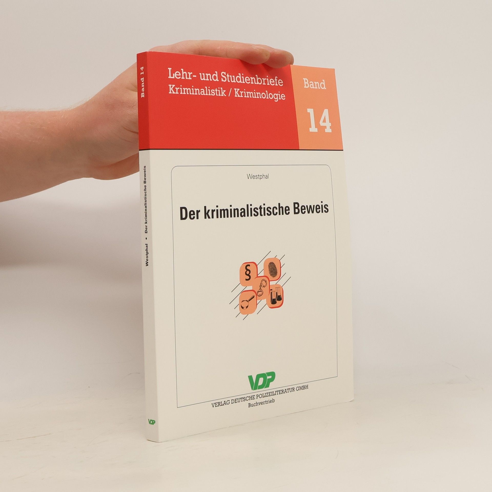 Norbert Westphal Der kriminalistische Beweis