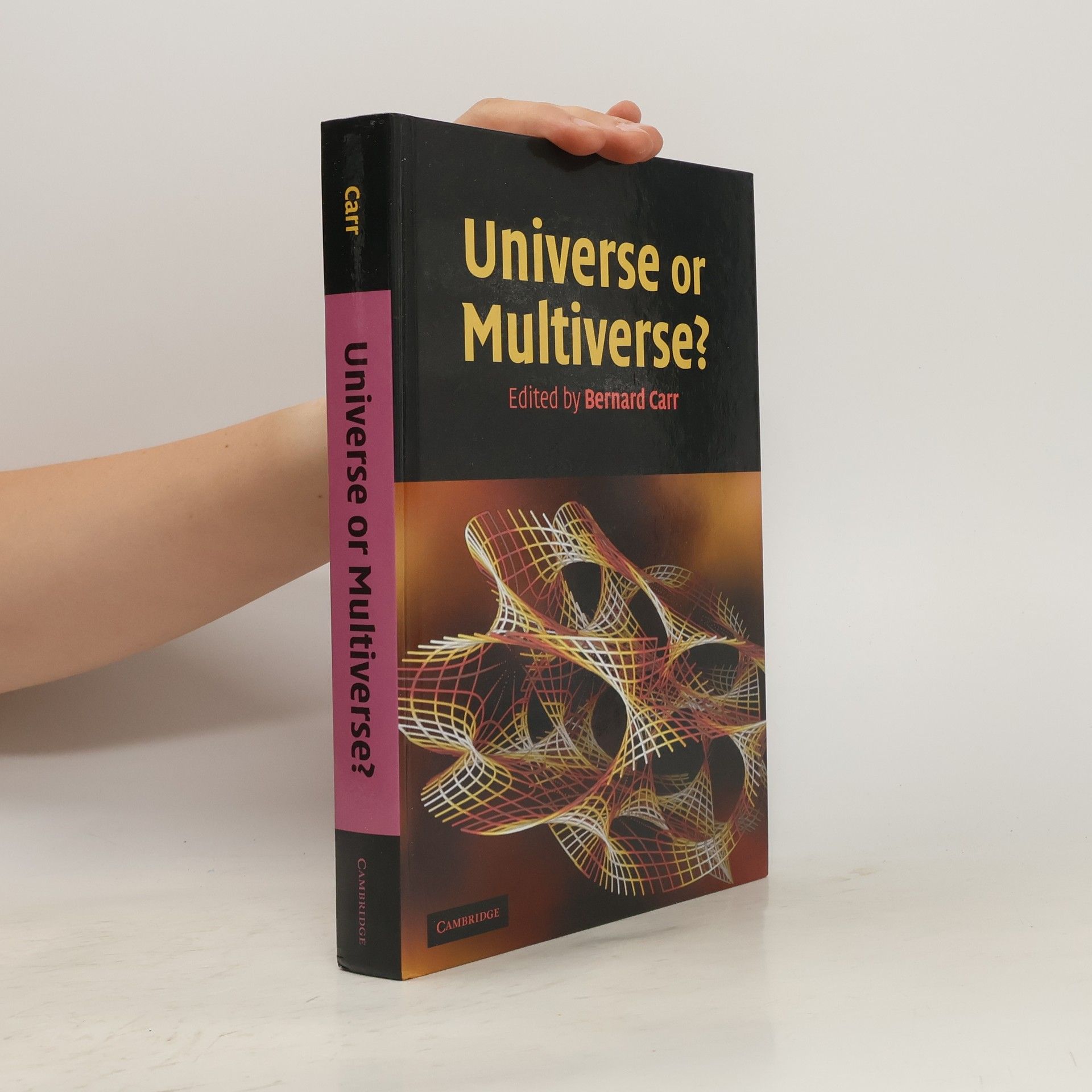 Bernard Carr Universe or Multiverse?