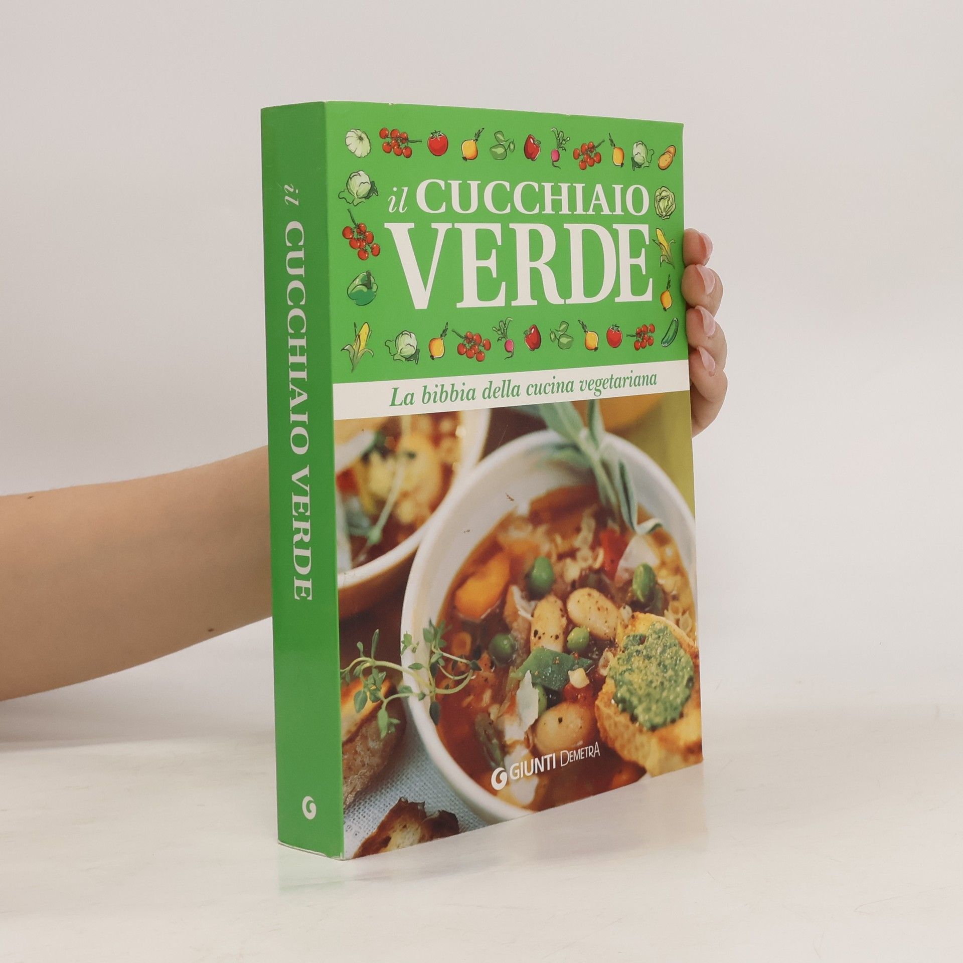 Walter Pedrotti Il cucchiaio verde. La bibbia della cucina vegetariana